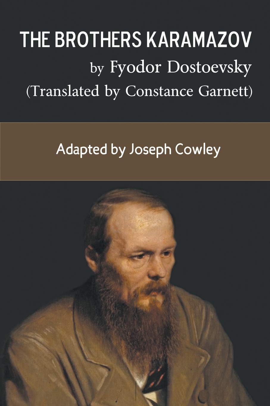 The Brothers Karamazov by Fyodor Dostoevsky (Translated by Constance Garnett): Adapted by Joseph Cowley Contemporary literature