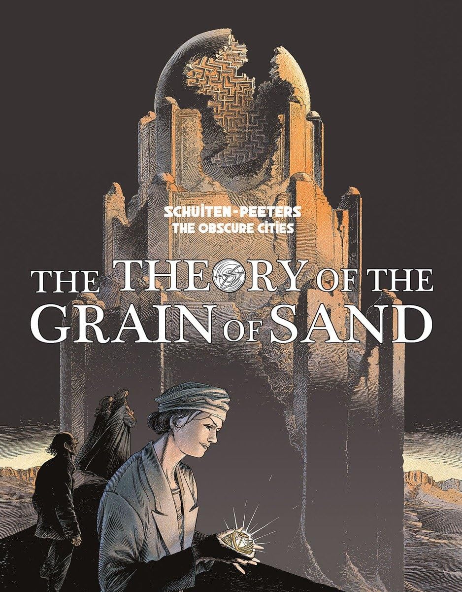 The Theory of the Grain of Sand: Francois Schuiten & Benoit Peeters (Obscure Cities) Social Sciences