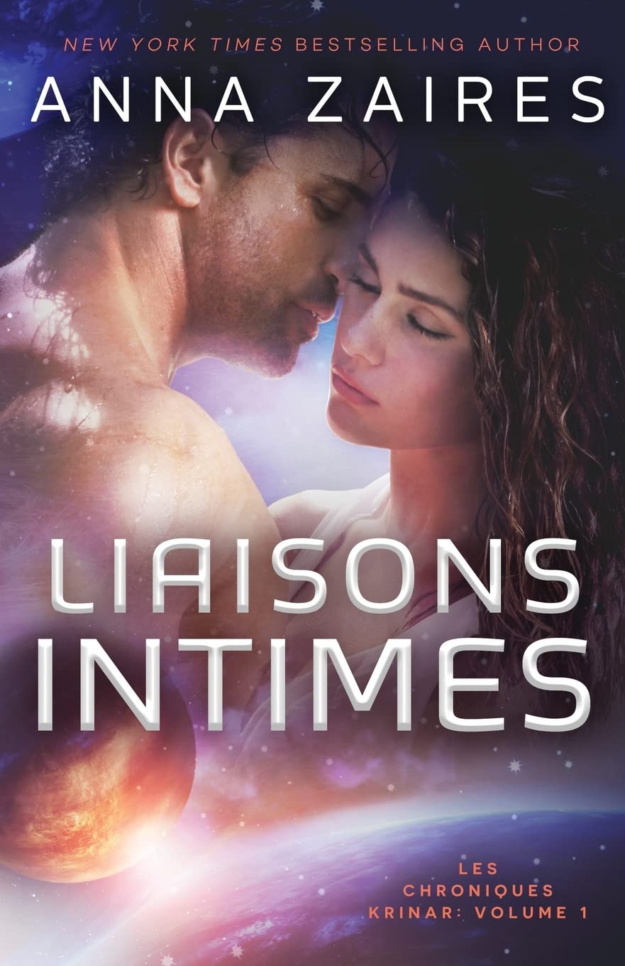 Liaisons Intimes (Les Chroniques Krinar Contemporary literature