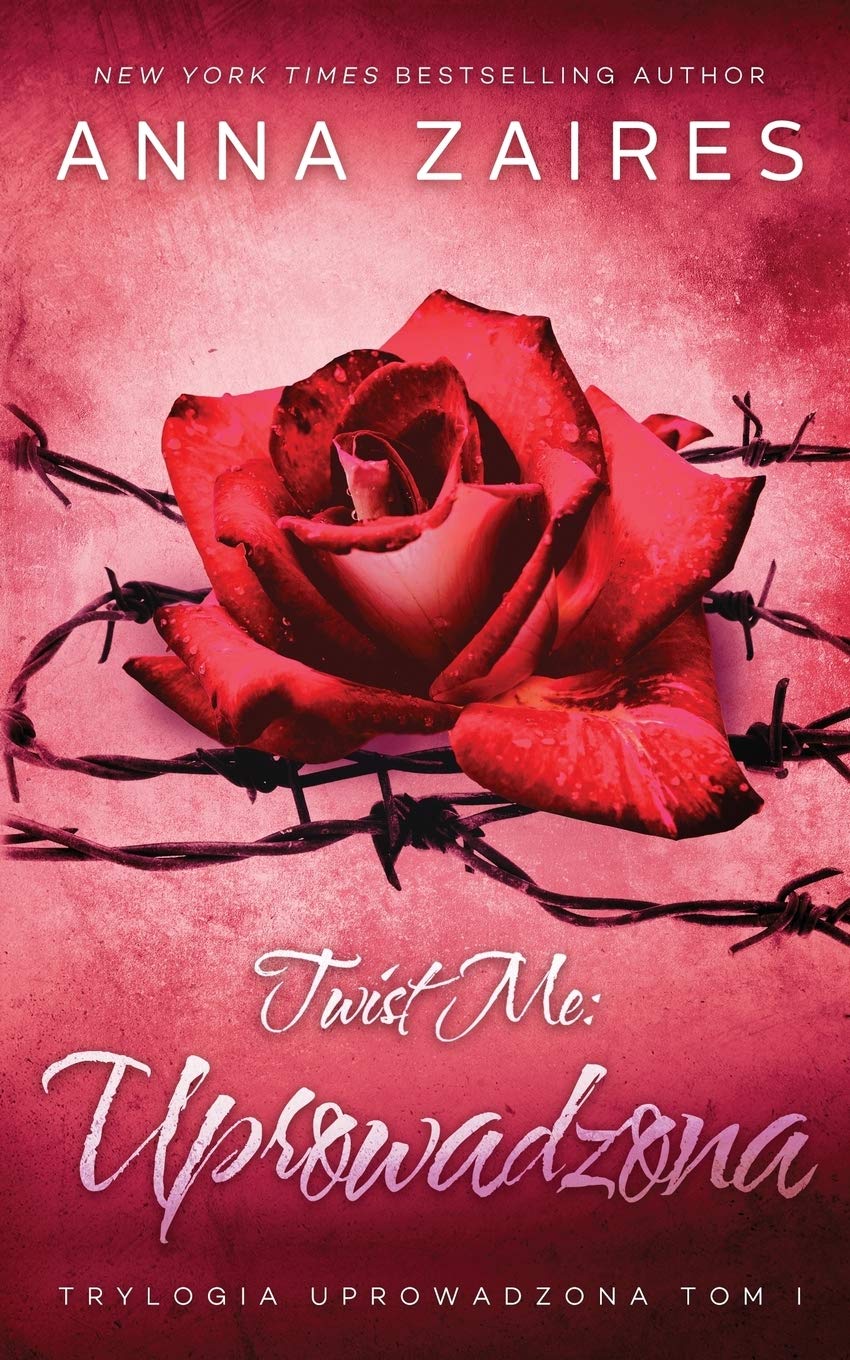Twist Me: Uprowadzona (Trylogia Uprowadzona, Band 1) Contemporary literature