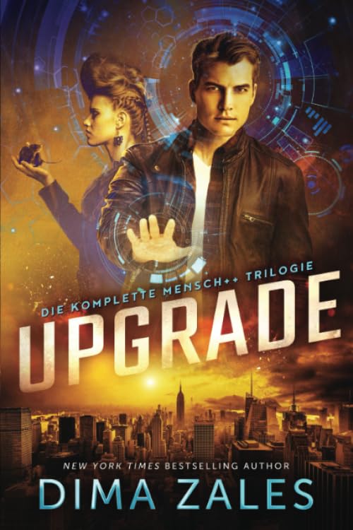 Upgrade: Die komplette Mensch++ Trilogie Fantasy & Sci-Fi