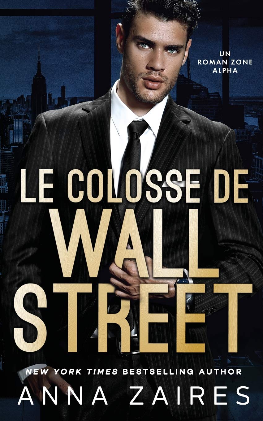 Le Colosse de Wall Street: Un roman Zone Alpha Humour & Satire