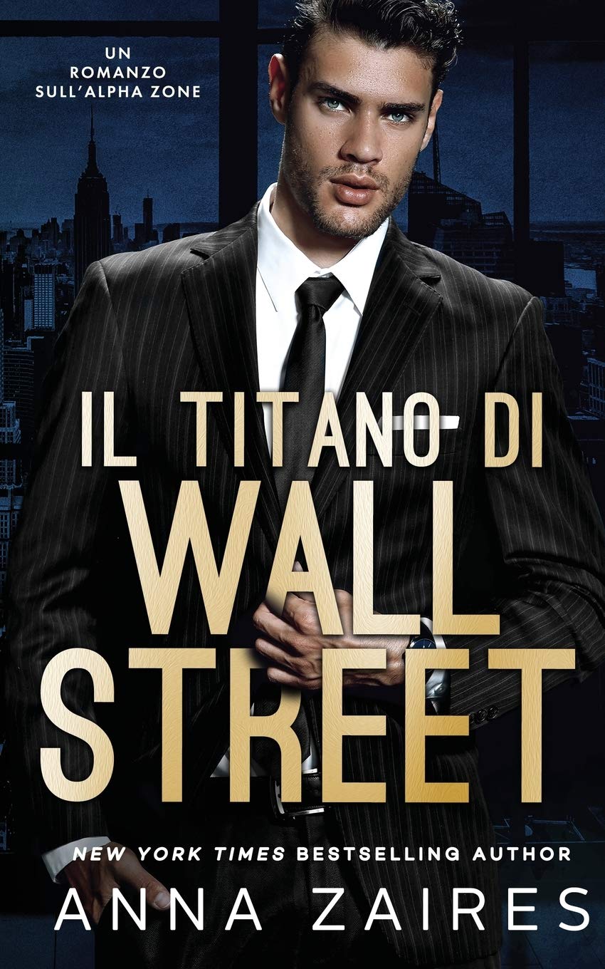 Il Titano di Wall Street: Un Romanzo sull’Alpha Zone book
