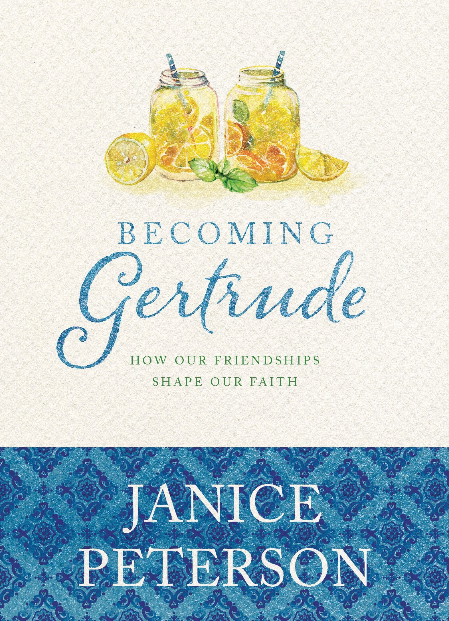 Becoming Gertrude: How Our Friendships Shape Our Faith Books