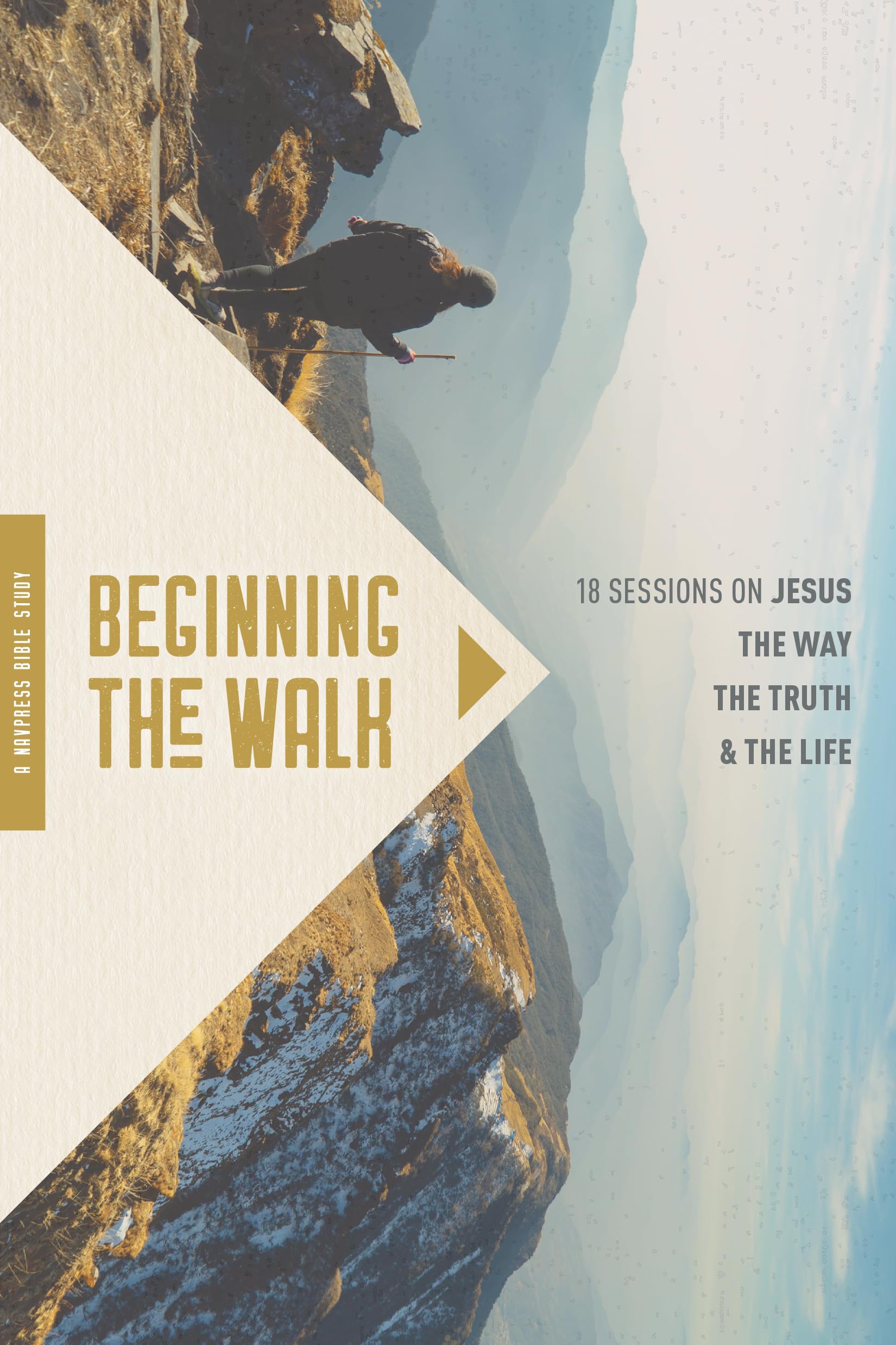 Beginning the Walk: 18 Sessions on Jesus the Way, the Truth, and the Life Social Sciences