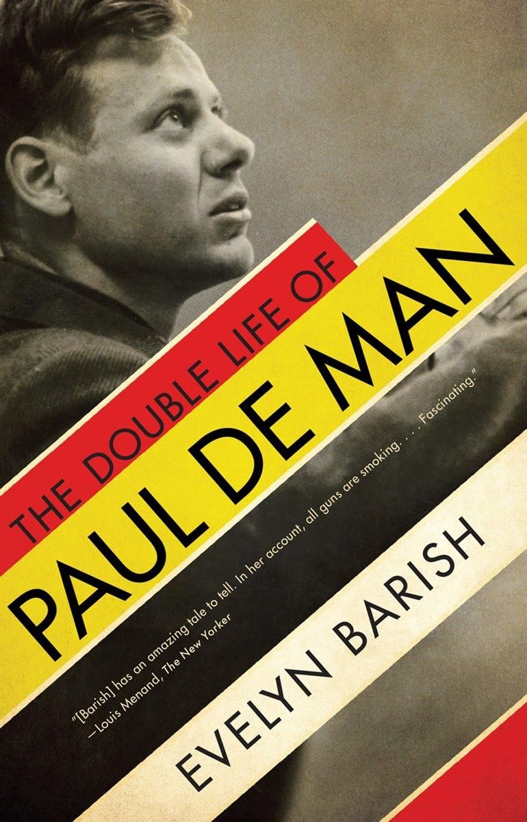 The Double Life of Paul de Man Social Sciences