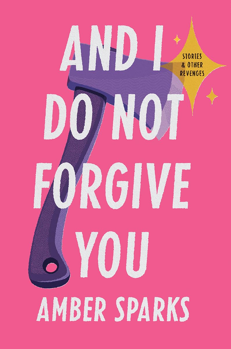 And I Do Not Forgive You Essays & Short Stories