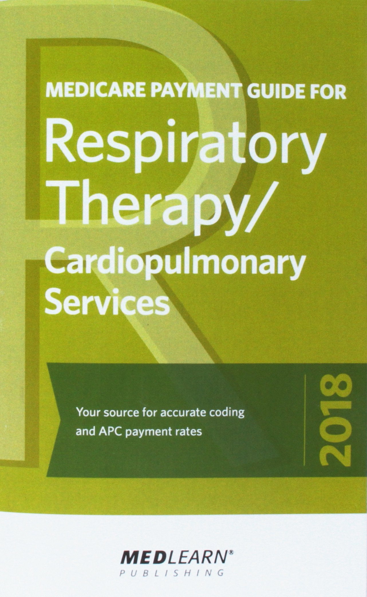 2018 Medicare Payment Guide for Respiratory Therapy/Cardiopulmonary Services Books