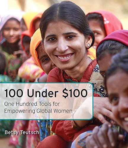 100 Under $100: One Hundred Tools for Empowering Global Women book