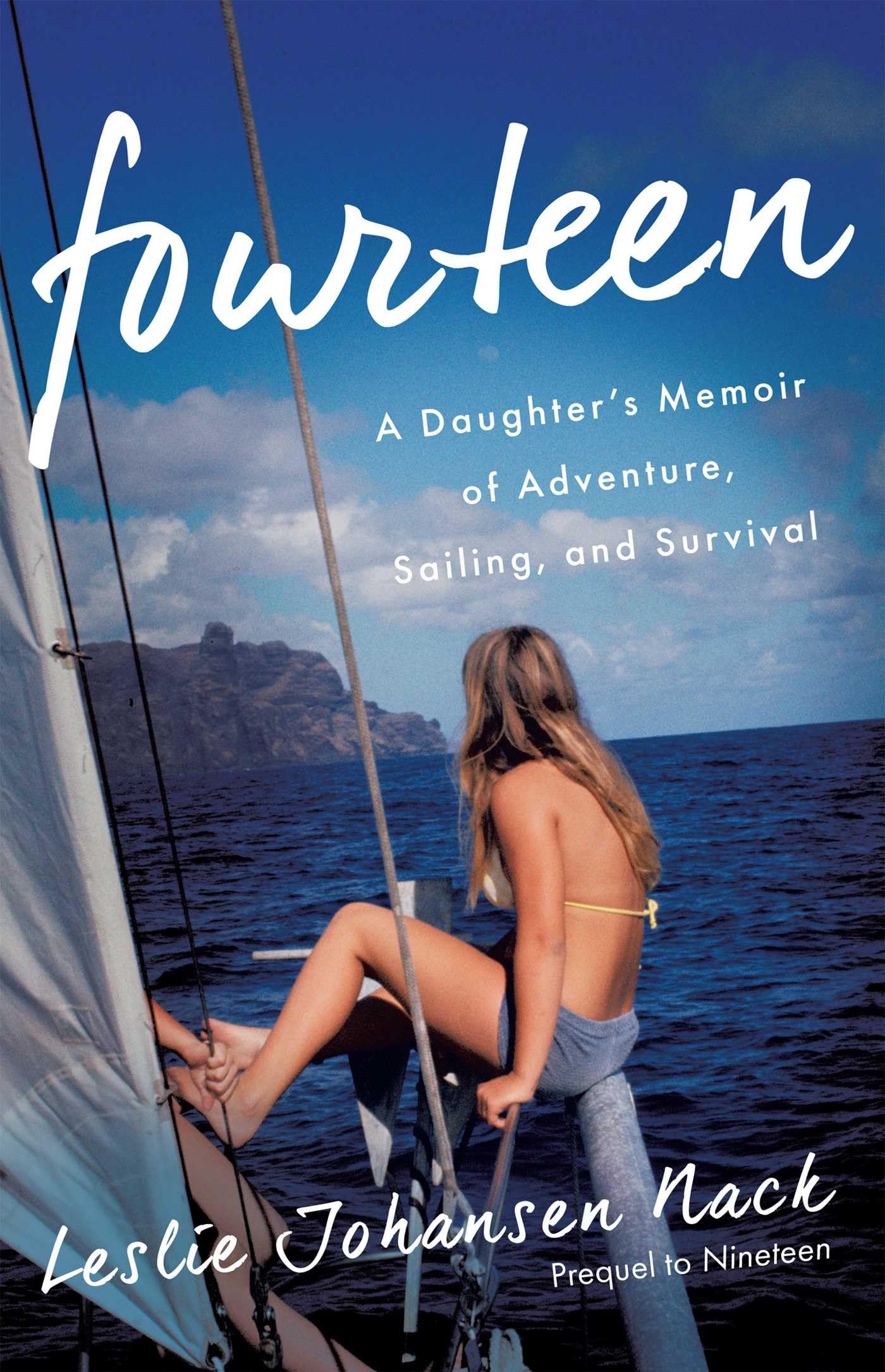 Fourteen: A Daughter’s Memoir of Adventure, Sailing, and Survival Books
