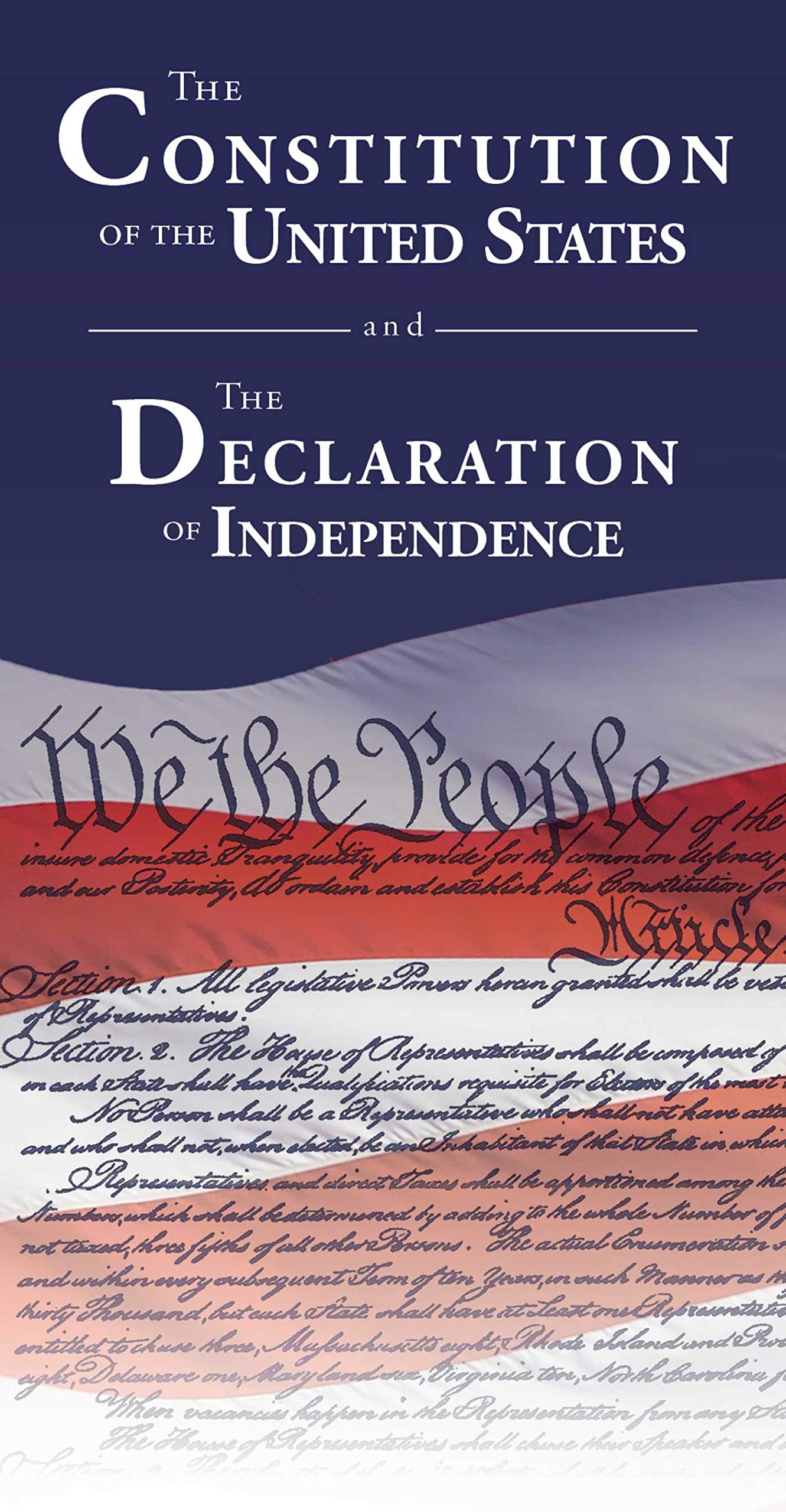 The Constitution of the United States and The Declaration of Independence Law