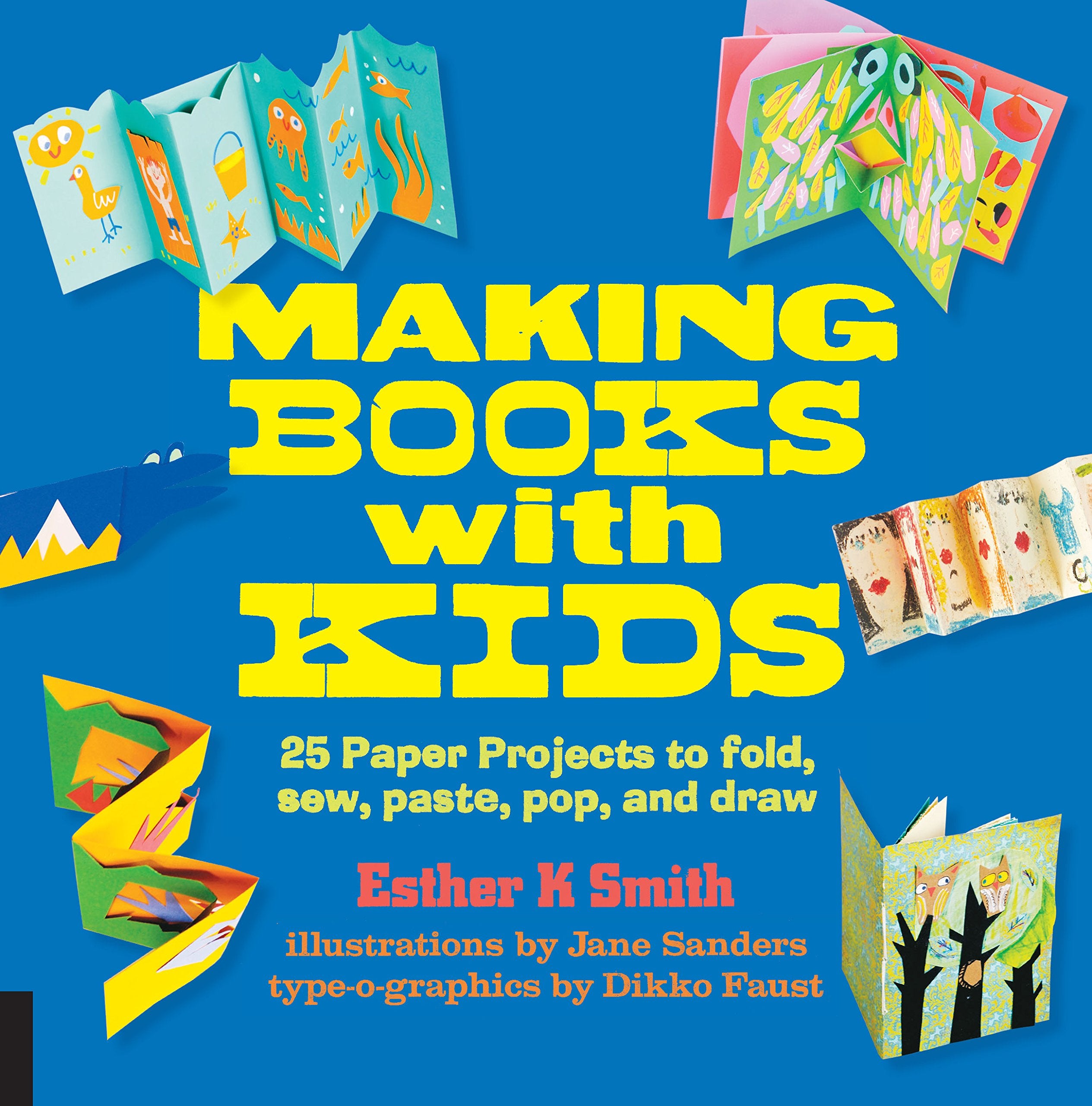 Making Books with Kids: 25 Paper Projects to Fold, Sew, Paste, Pop, and Draw (Hands-On Family) Hobbies & Crafts