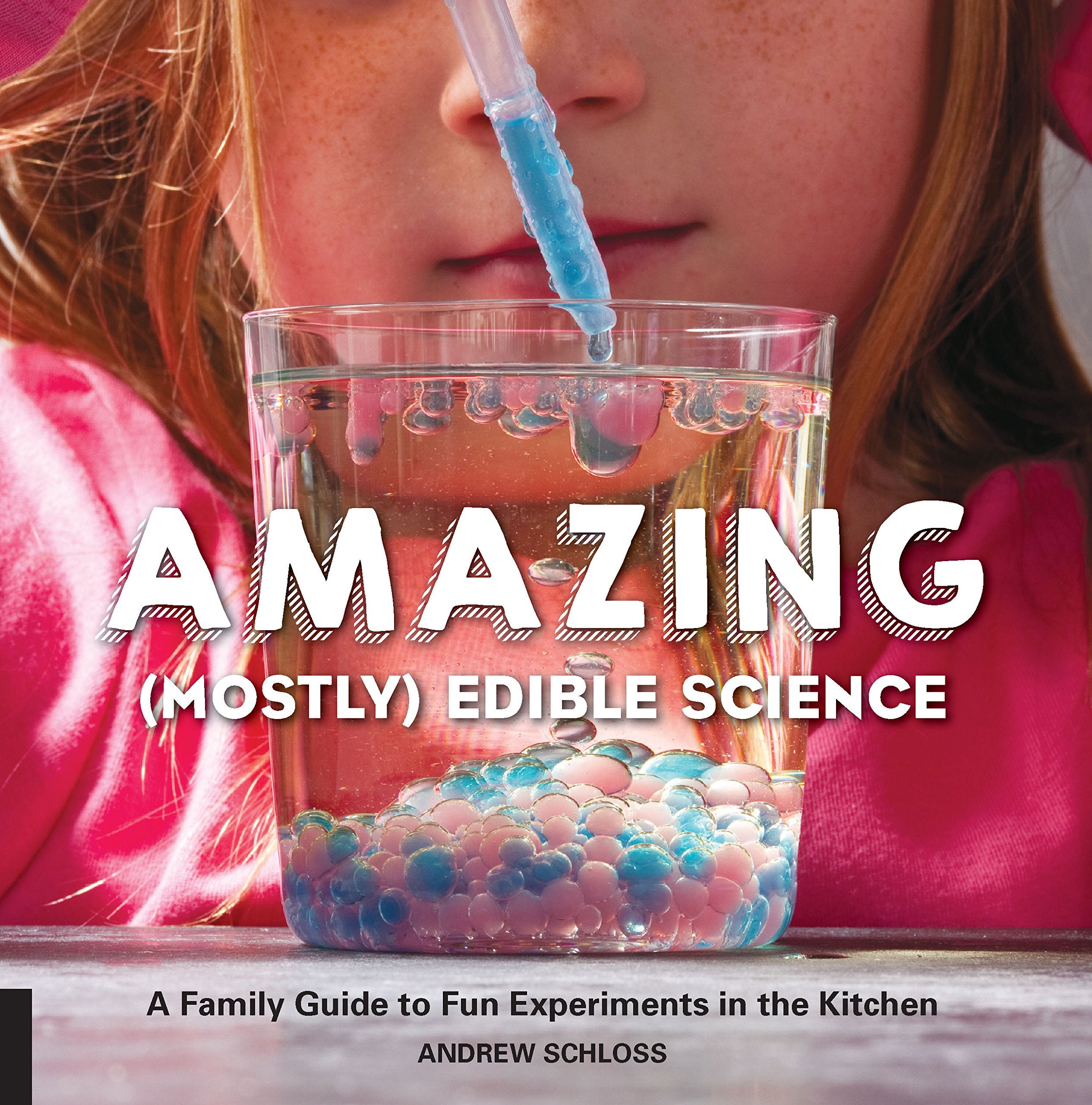 Amazing (Mostly) Edible Science: A Family Guide to Fun Experiments in the Kitchen: 1 Leisure, Home & Garden