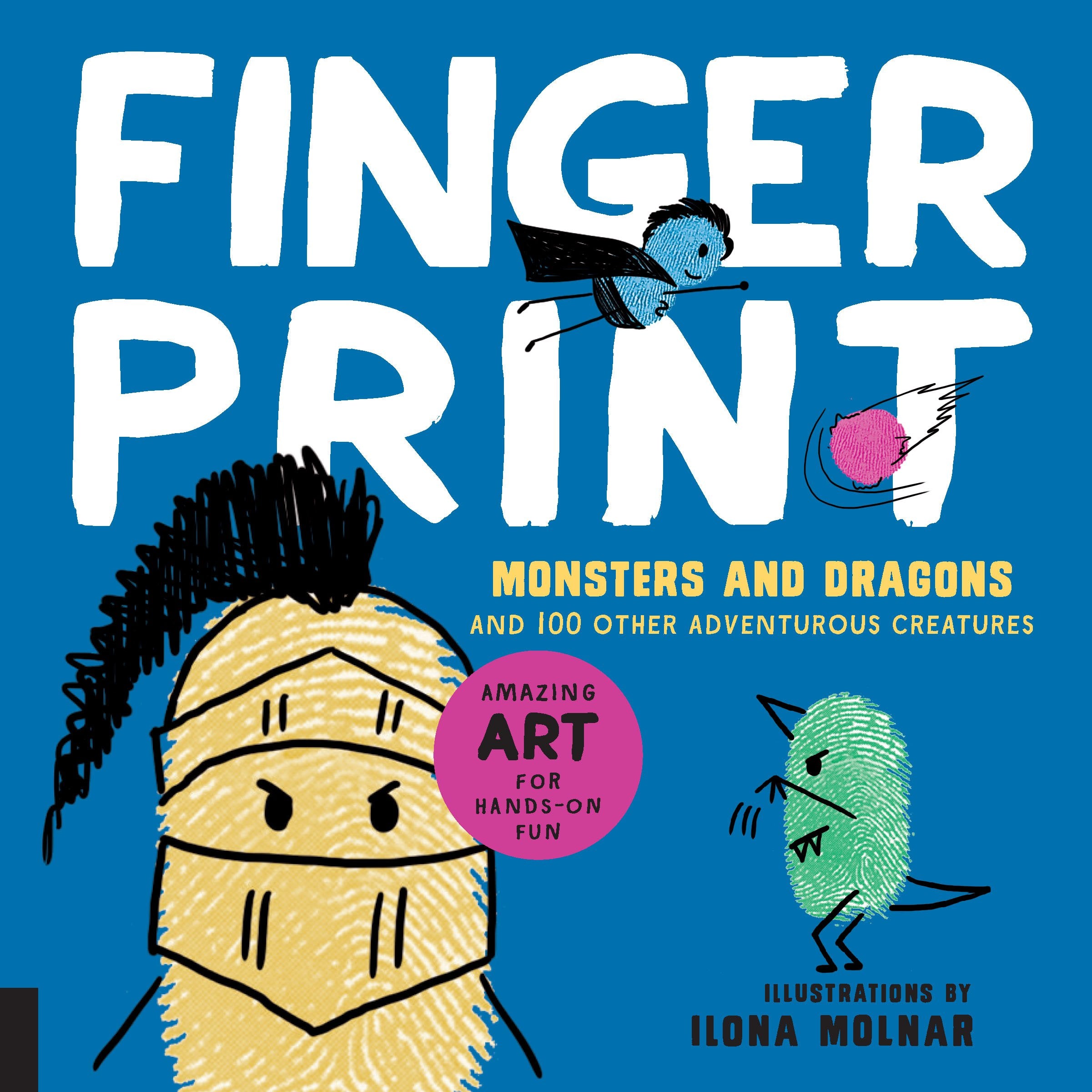 Fingerprint Monsters and Dragons: And 100 Other Adventurous Creatures (Fingerprint Art) Film, Art & Culture
