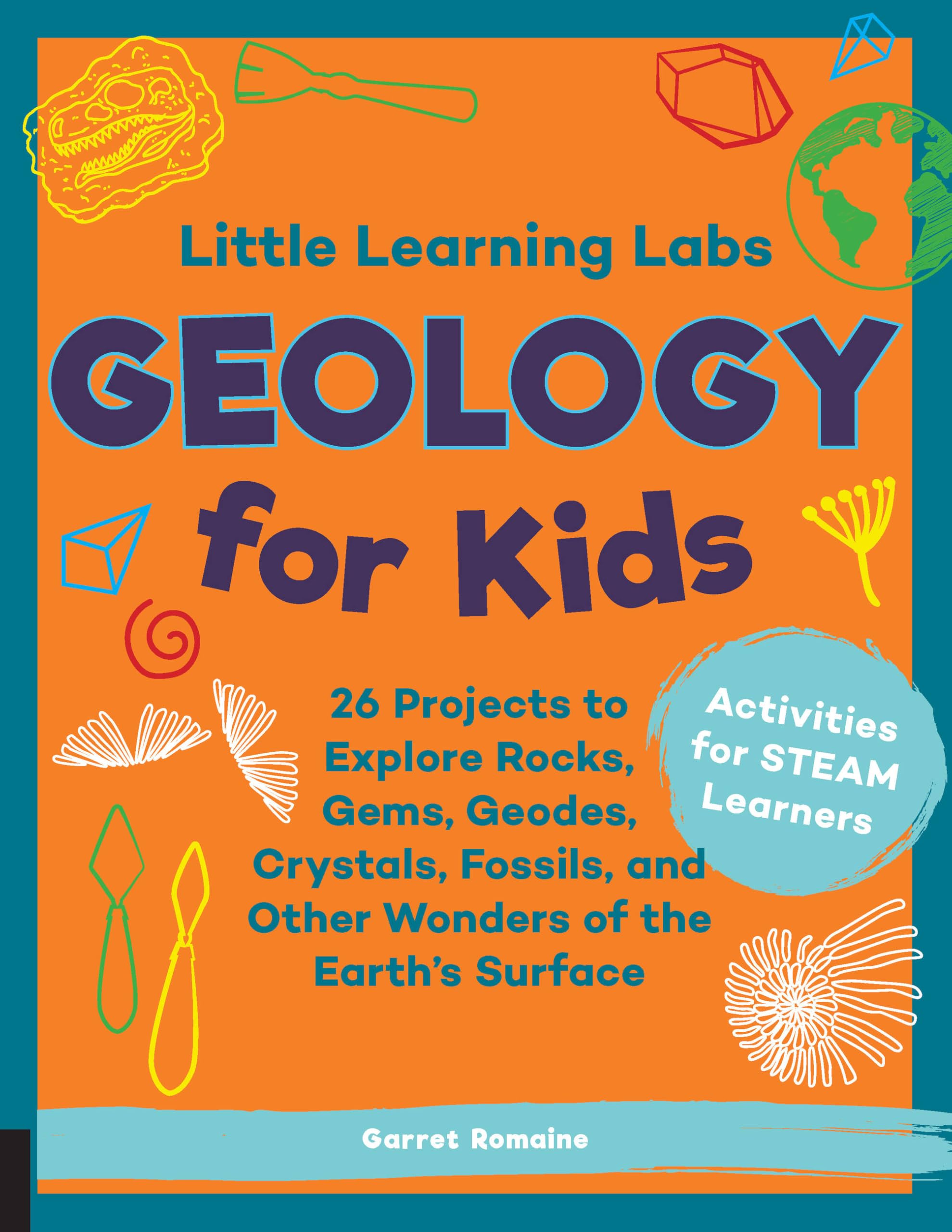 Little Learning Labs: Geology for Kids, Abridged Paperback Edition Non-fiction