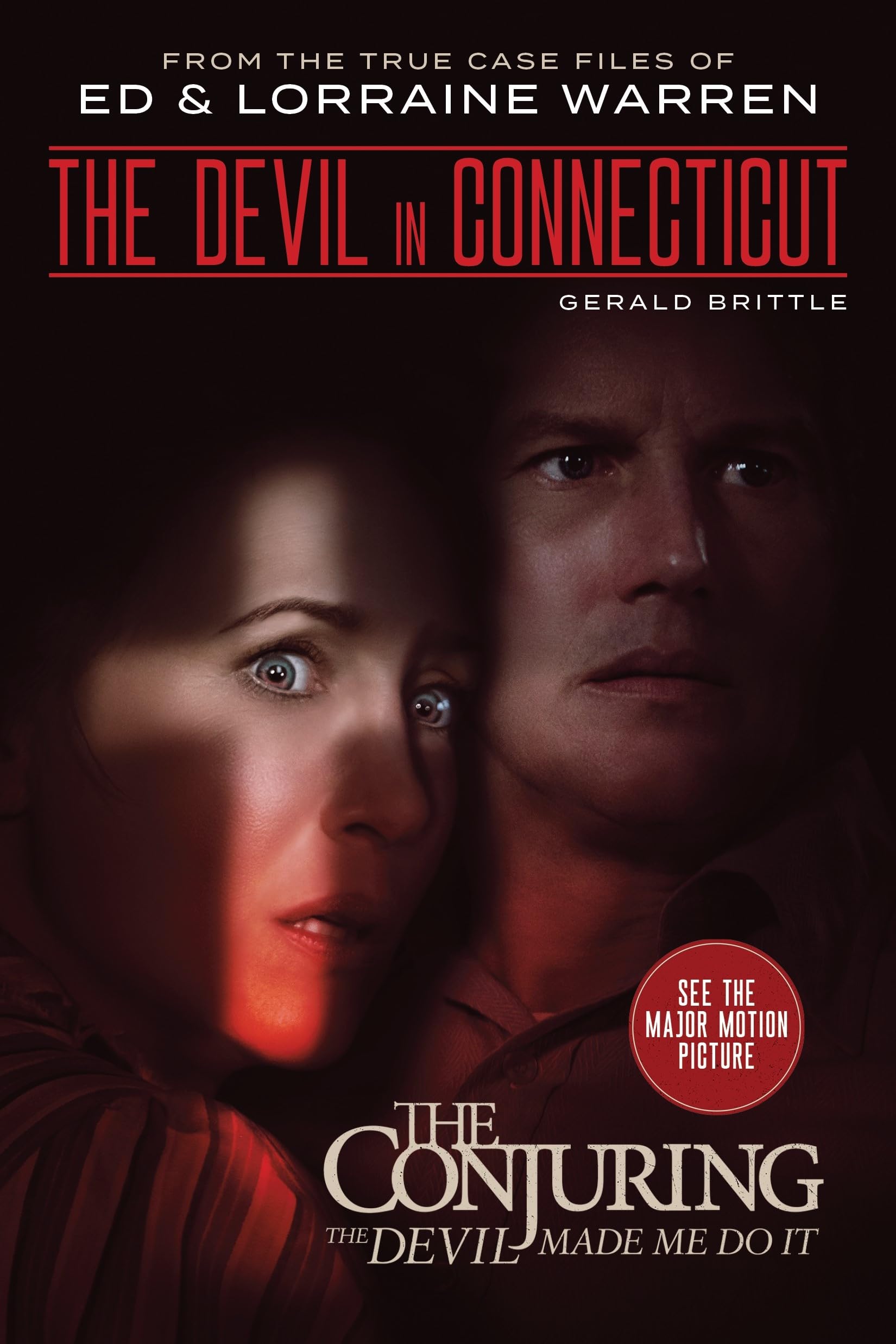 The Devil in Connecticut: From the Terrifying Case File that Inspired the Film “The Conjuring: The Devil Made Me Do It” Contemporary literature