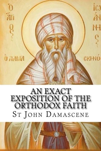 An Exact Exposition of the Orthodox Faith Religion & Esotericism