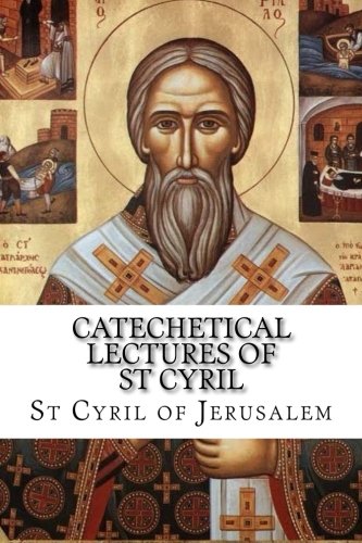 Catechetical Lectures of St Cyril Religion & Esotericism
