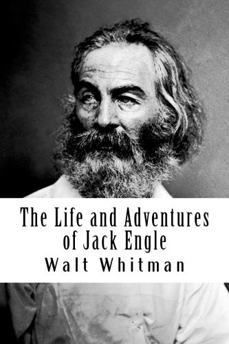 The Life and Adventures of Jack Engle: An Autobiography Classics