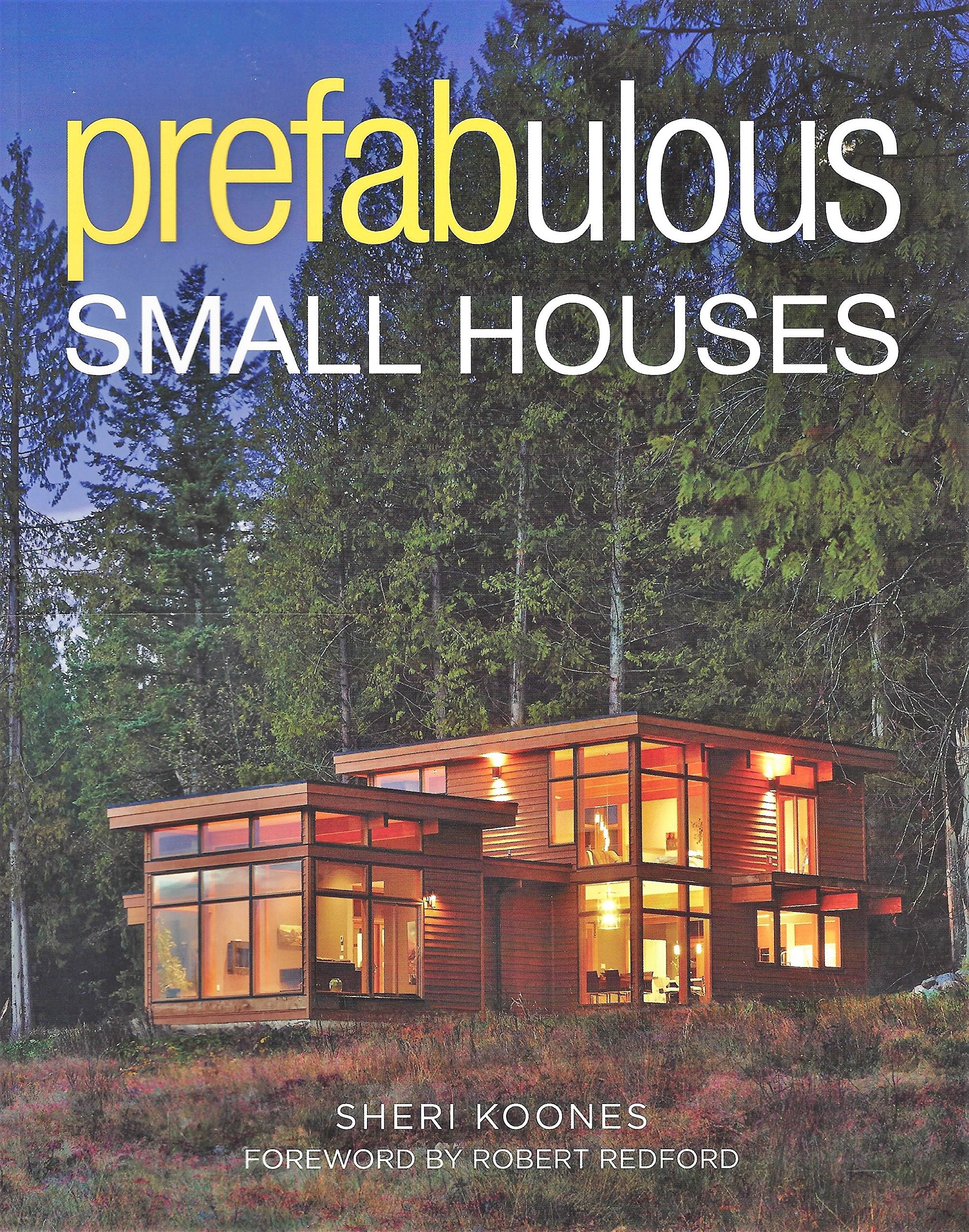 Product Image: Prefabulous Small Houses