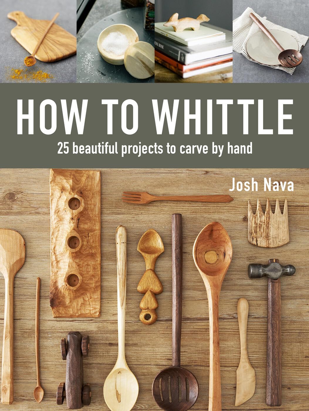 How to Whittle: 25 beautiful projects to carve by hand Hobbies & Crafts