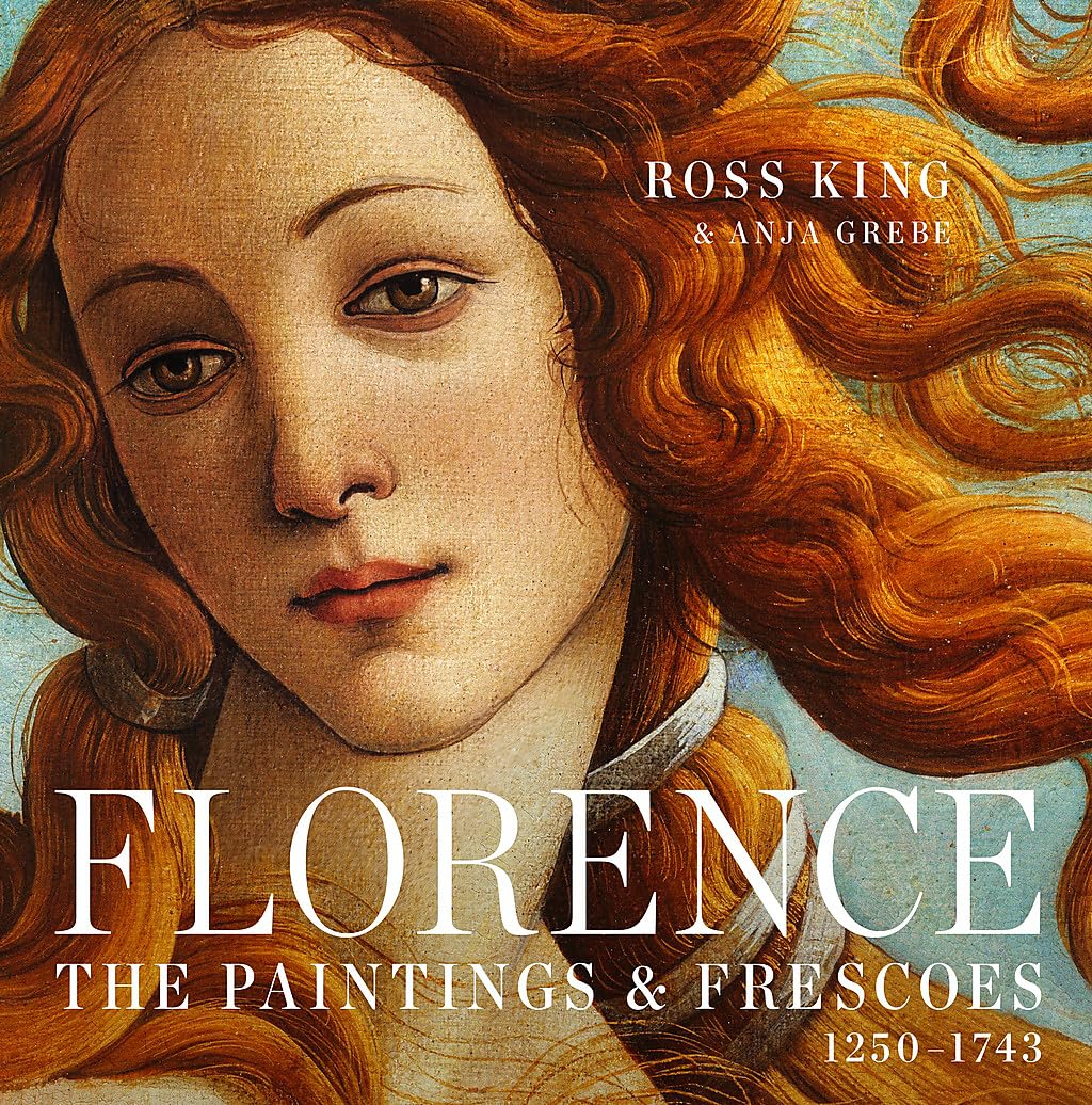 Florence: The Paintings & Frescoes, 1250-1743 Film, Art & Culture