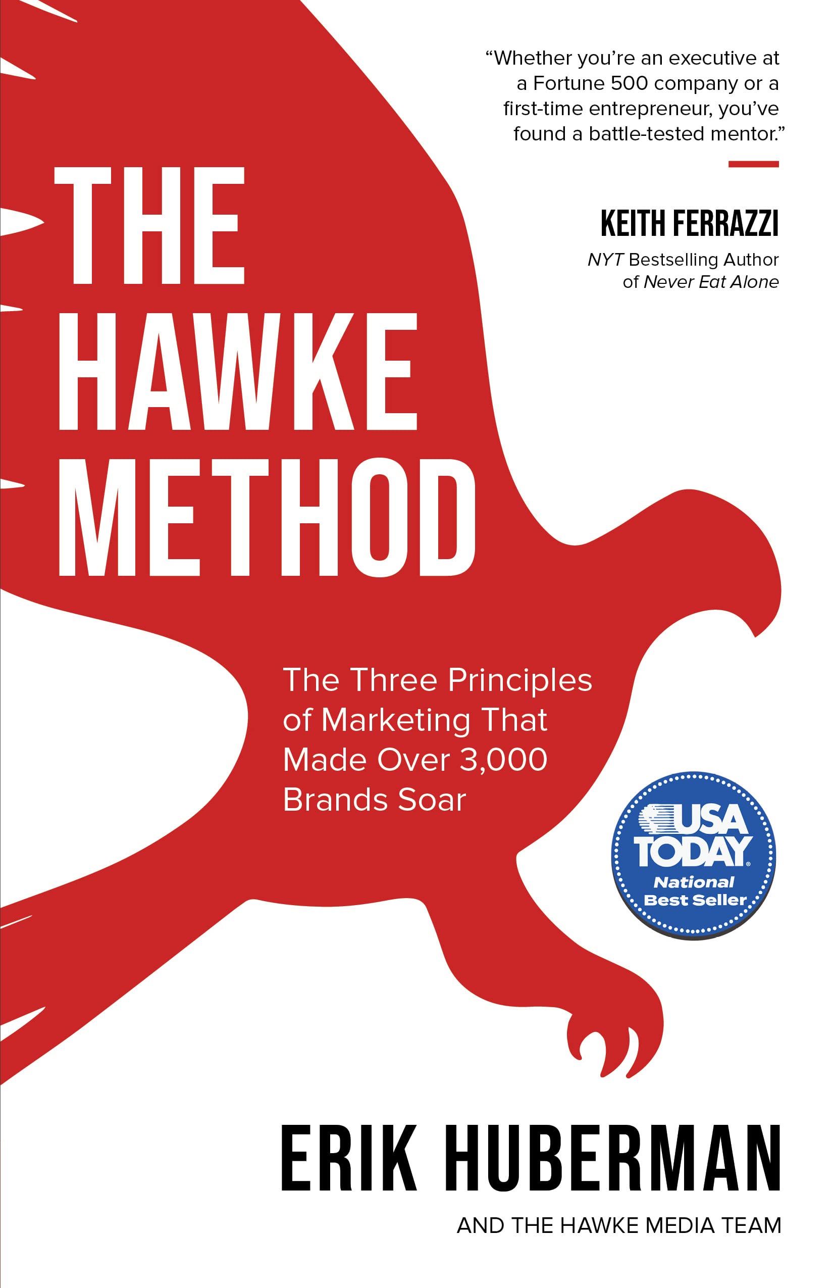The Hawke Method: The Three Principles of Marketing That Made Over 3,000 Brands Soar book
