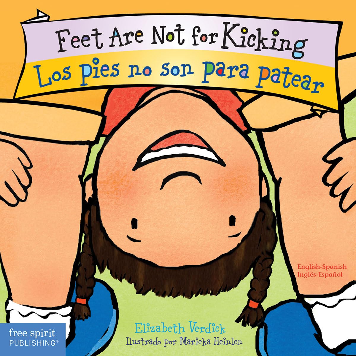 Feet Are Not for Kicking / Los pies no son para patear Board Book Non-fiction