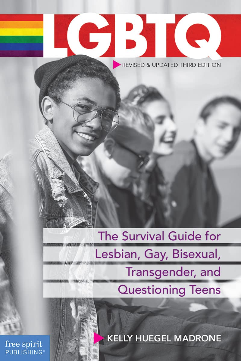 LGBTQ: The Survival Guide for Lesbian, Gay, Bisexual, Transgender, and Questioning Teens book