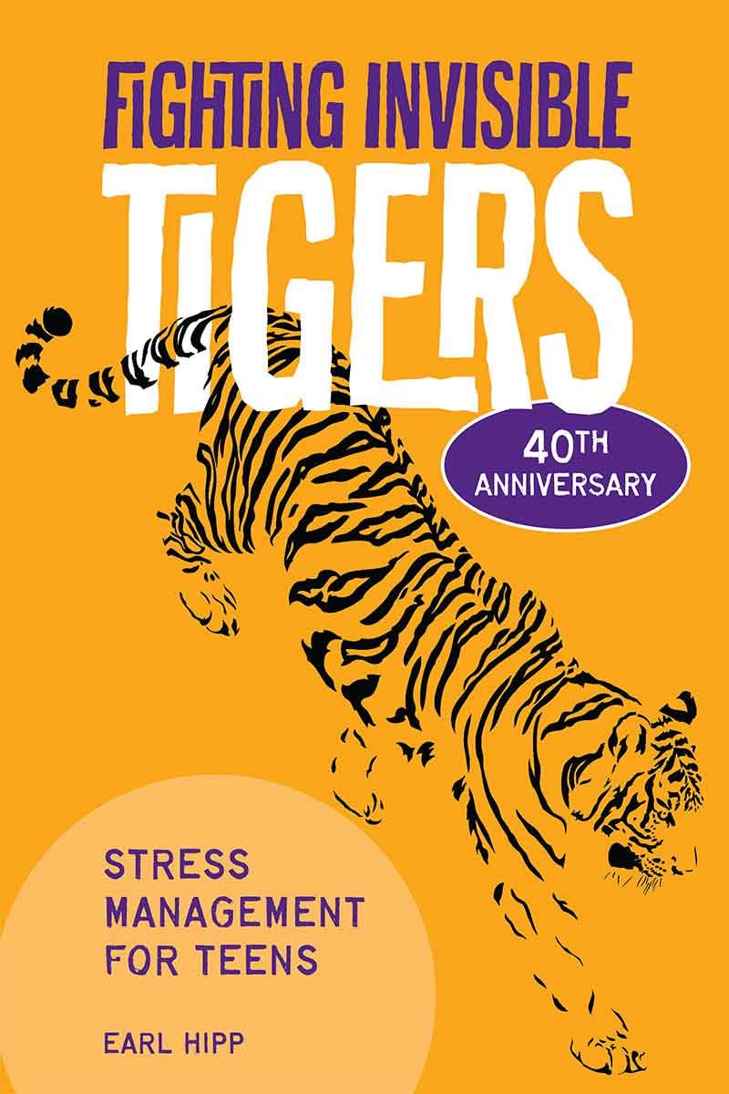 Fighting Invisible Tigers: Stress Management for Teens Learning & Reference