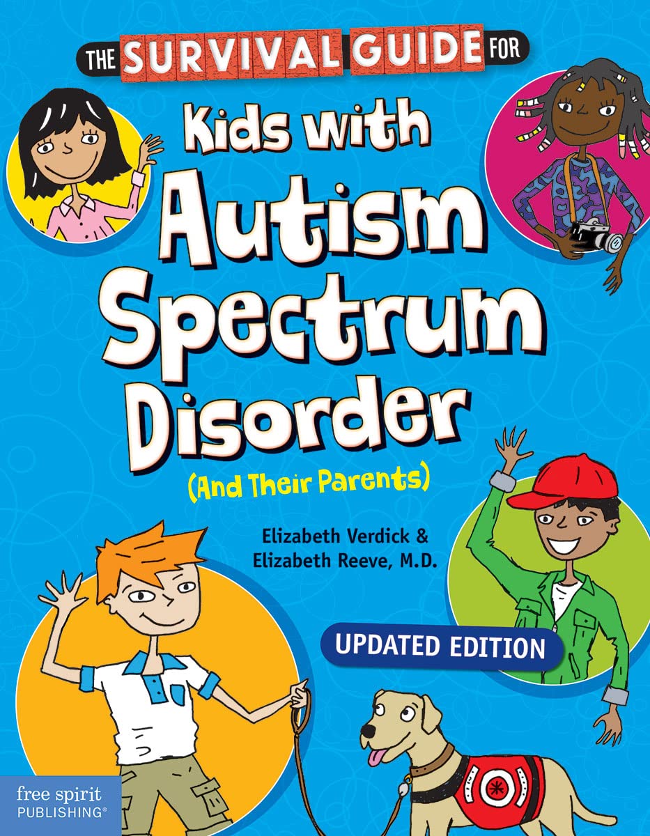 The Survival Guide for Kids With Autism Spectrum Disorder (And Their Parents) book