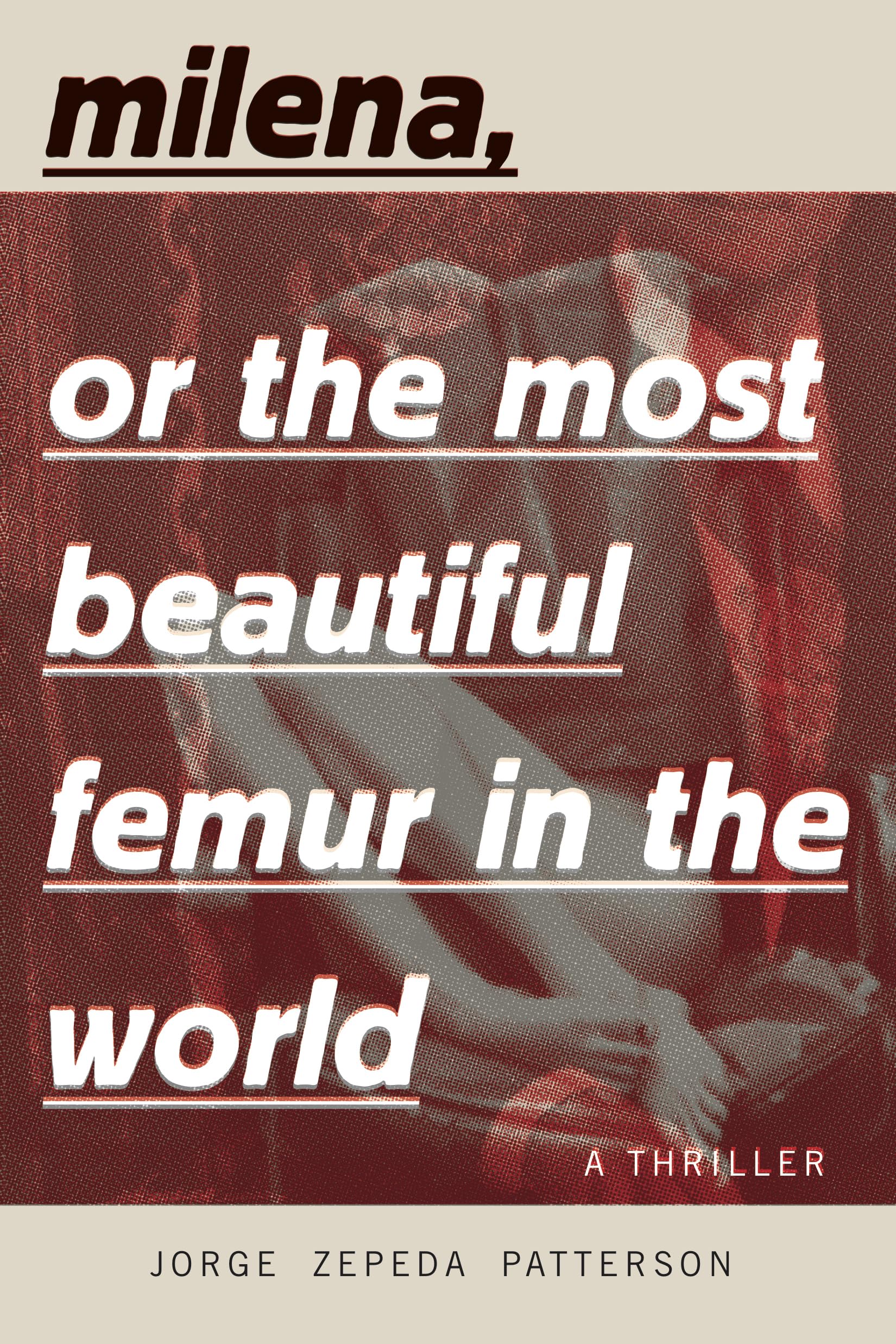 Milena, or The Most Beautiful Femur in the World Historical Fiction