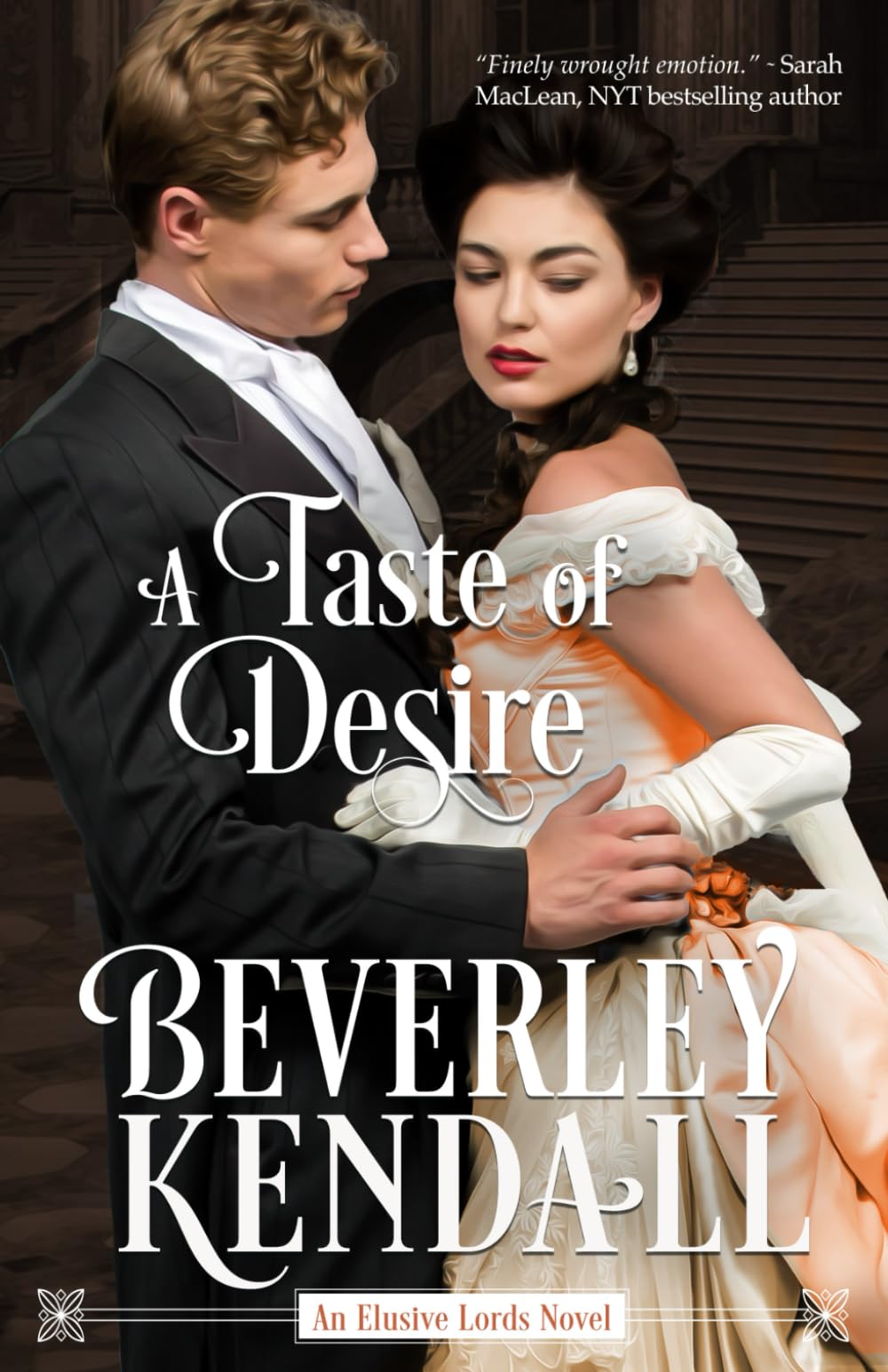 A Taste of Desire (The Elusive Lords, Band 2) Historical Fiction