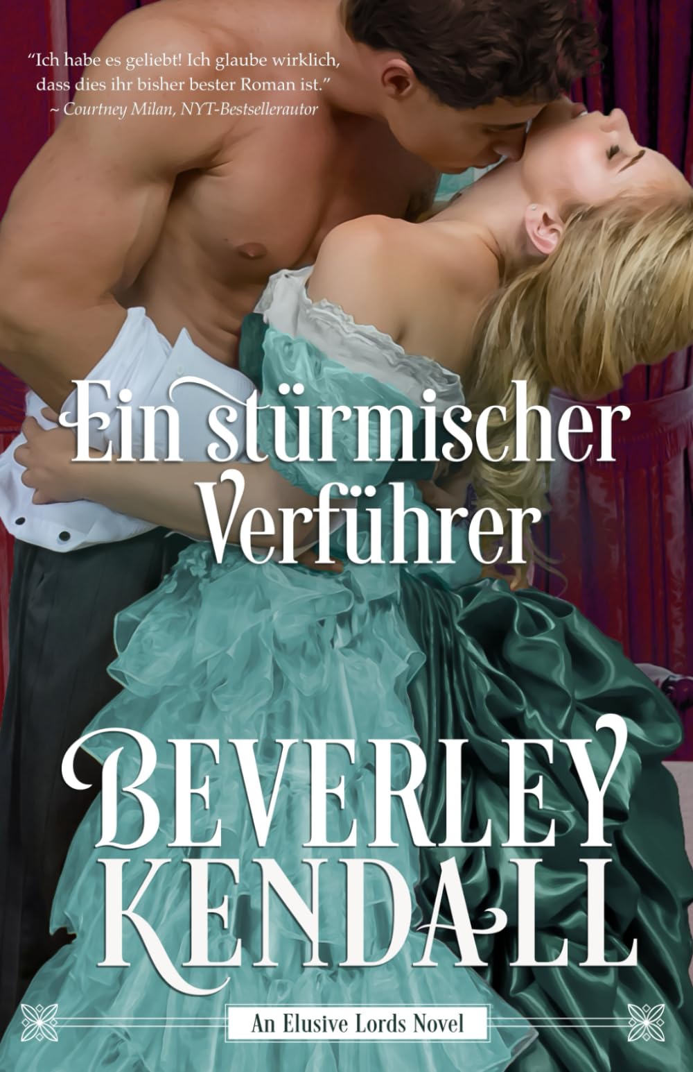 Ein stürmischer Verführer (The Elusive Lords - German, Band 3) Historical Fiction