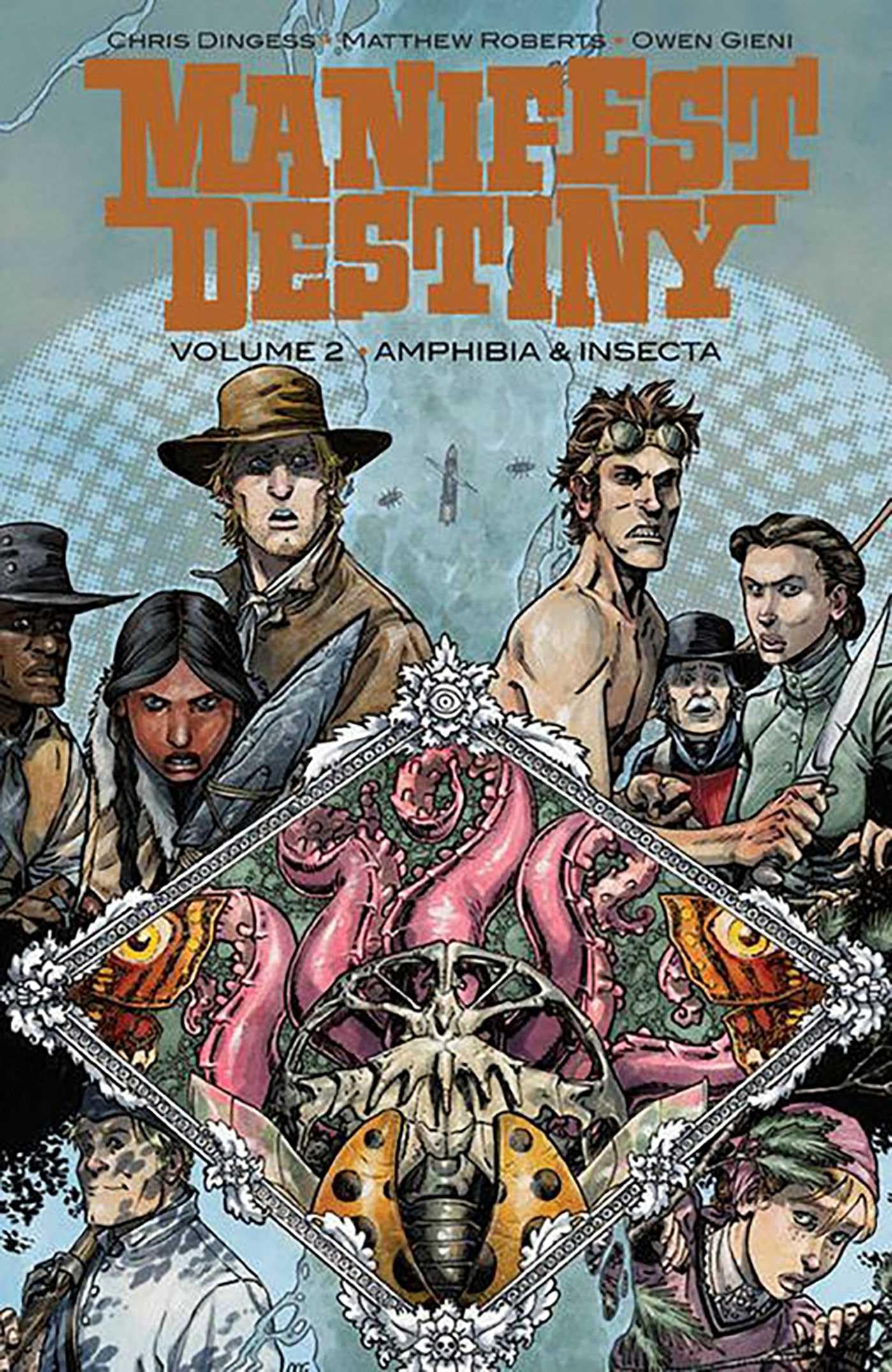 Manifest Destiny Volume 2: Amphibia & Insecta book