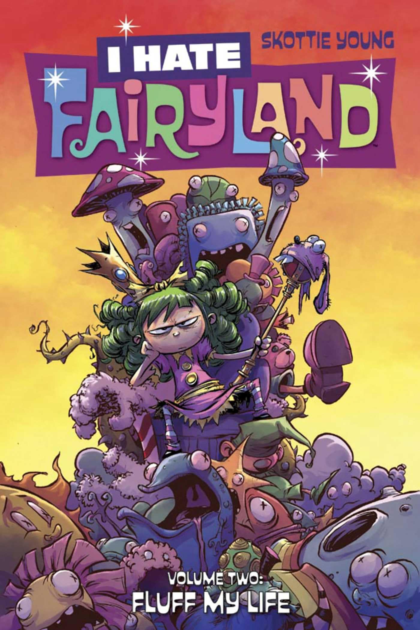 I Hate Fairyland Volume 2: Fluff My Life Fairy Tales & Legends