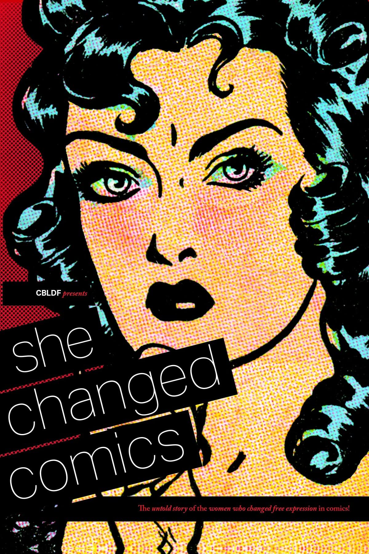 CBLDF Presents: She Changed Comics: The Untold Story of the Women Who Changed Free Expression in Comics Manga