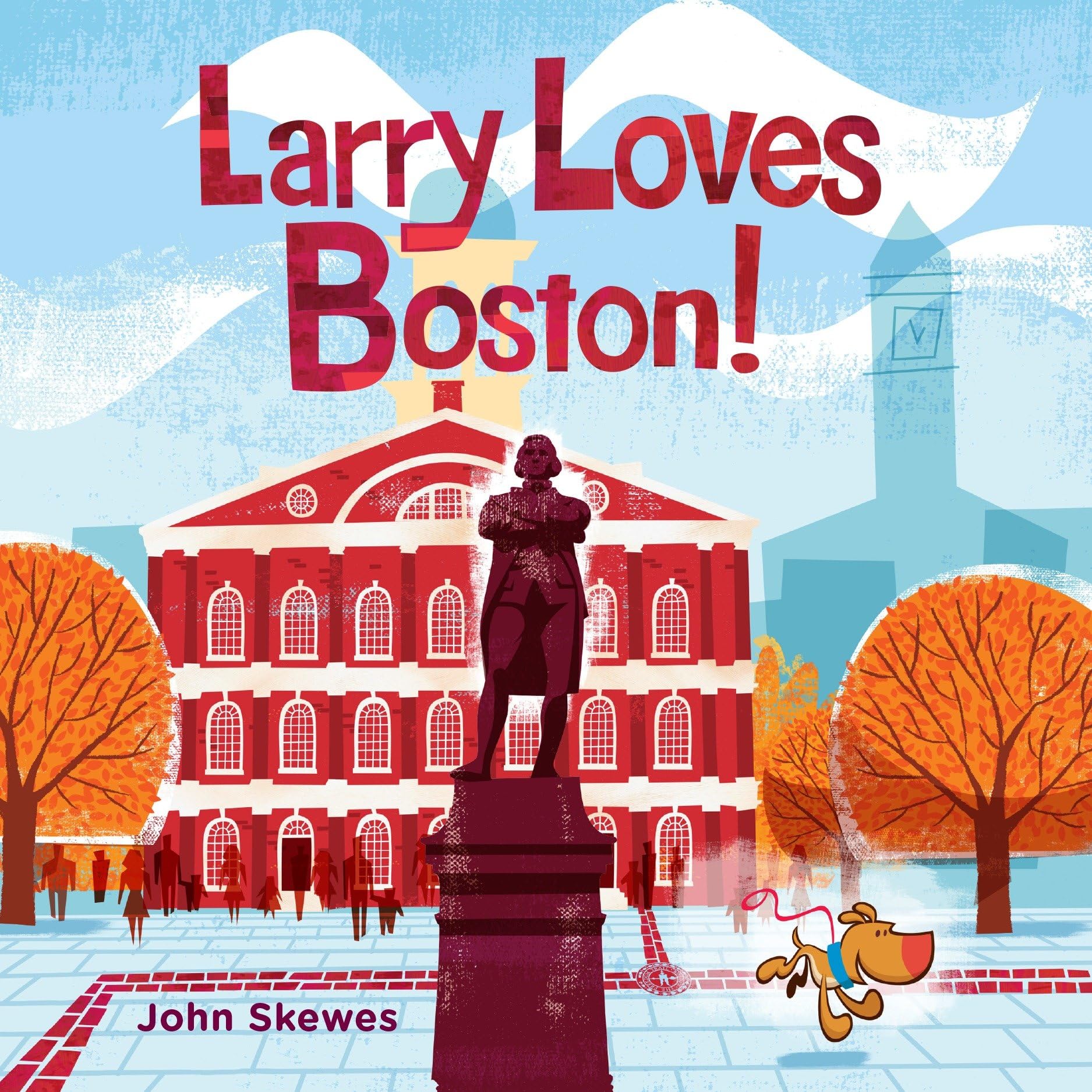 Larry Loves Boston!: A Larry Gets Lost Book book