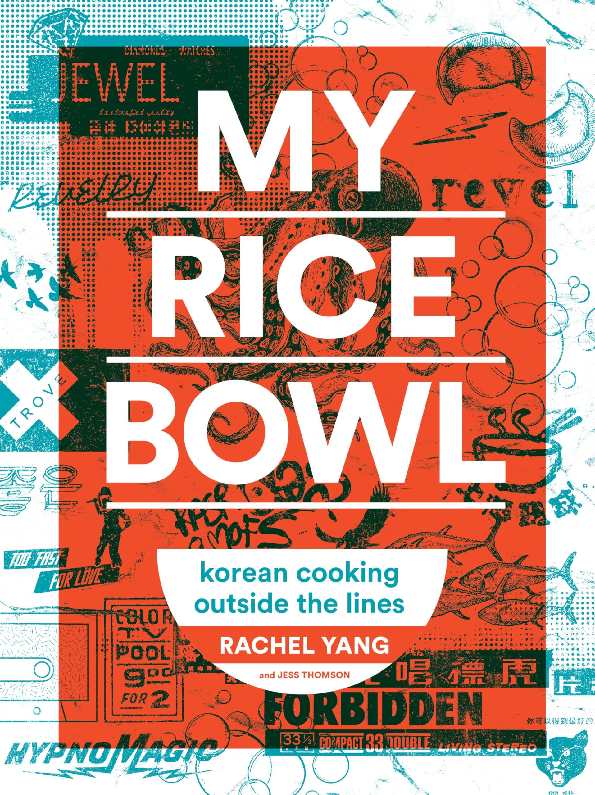 My Rice Bowl: Korean Cooking Outside the Lines Leisure, Home & Garden