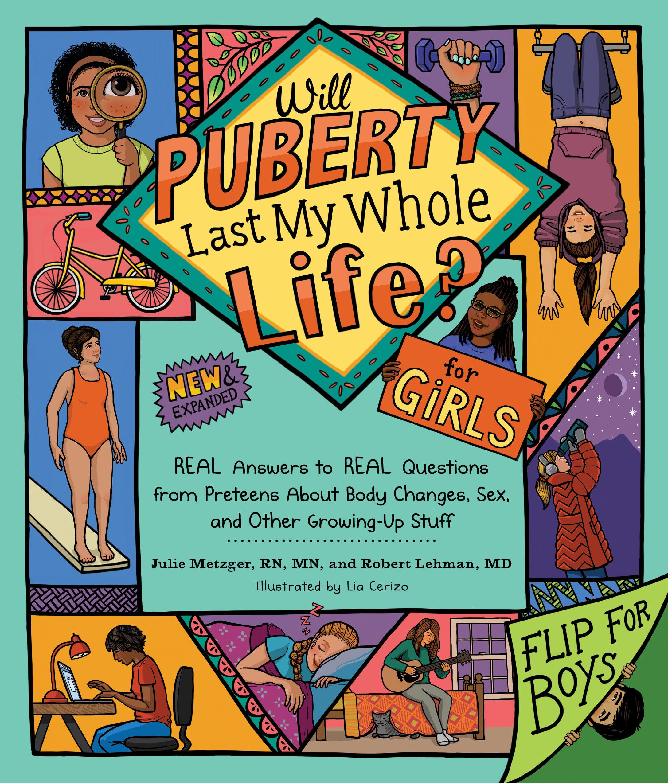 Will Puberty Last My Whole Life?: REAL Answers to REAL Questions from Preteens About Body Changes, Sex, and Other Growing-Up Stuff book