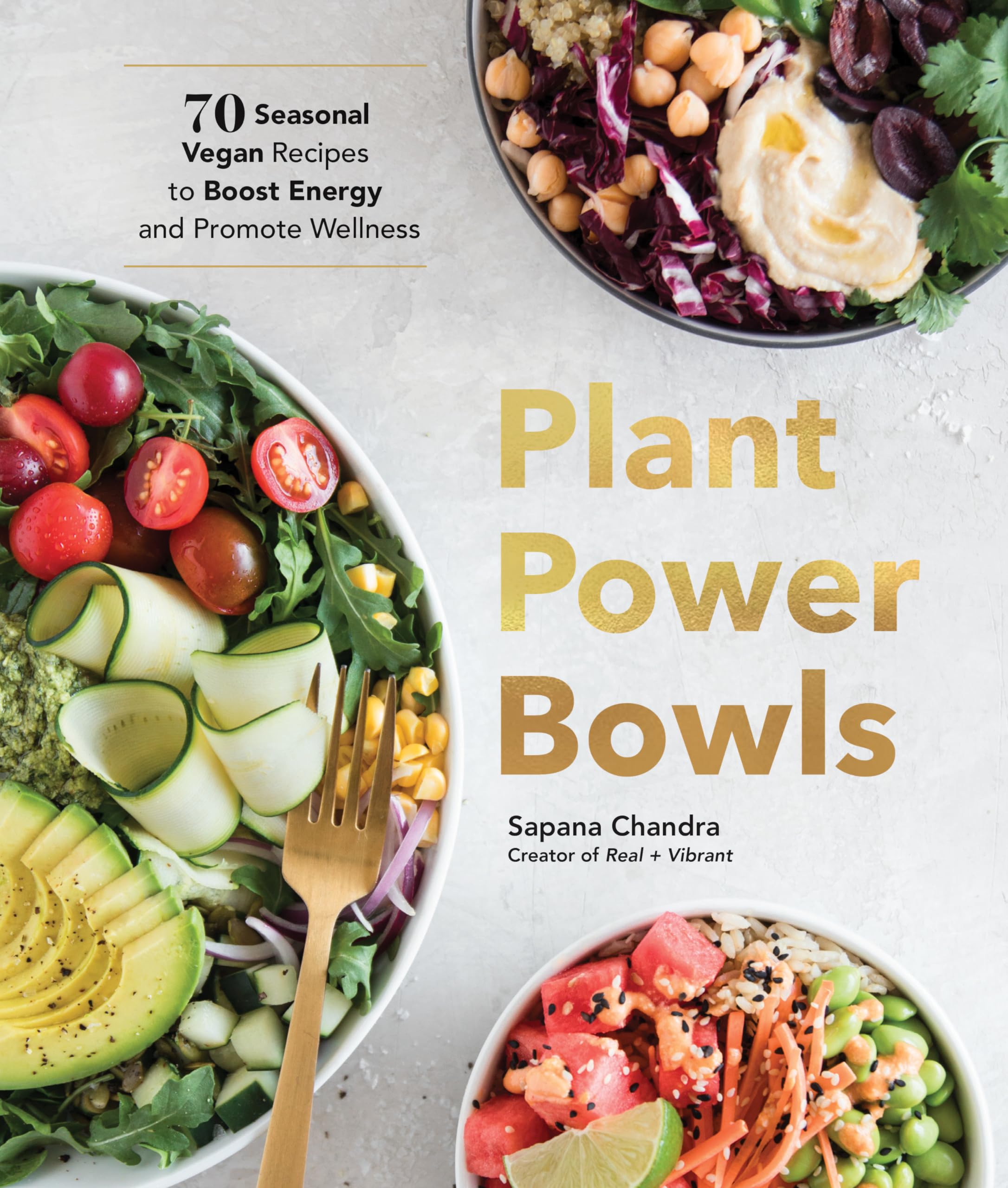 Plant Power Bowls: 70 Seasonal Vegan Recipes to Boost Energy and Promote Wellness Leisure, Home & Garden