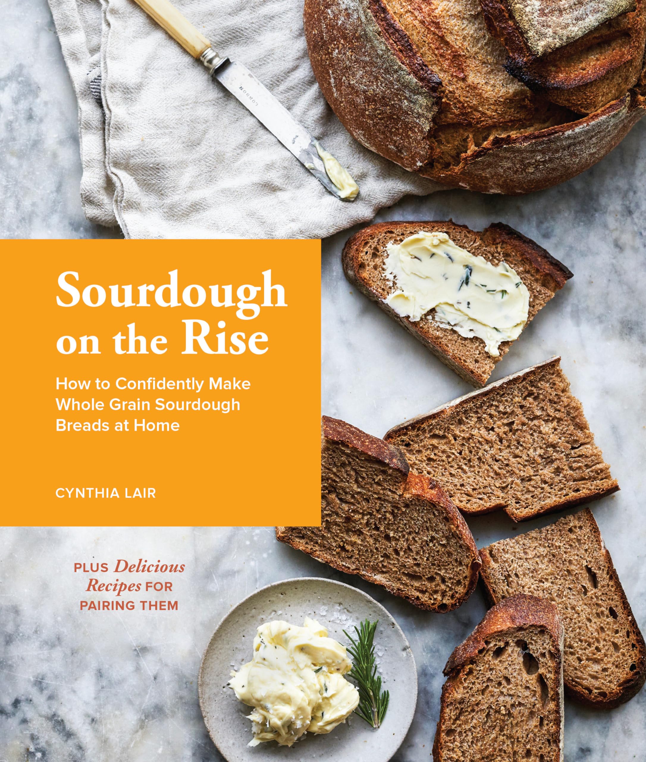 Sourdough on the Rise: How to Confidently Make Whole Grain Sourdough Breads at Home Leisure, Home & Garden