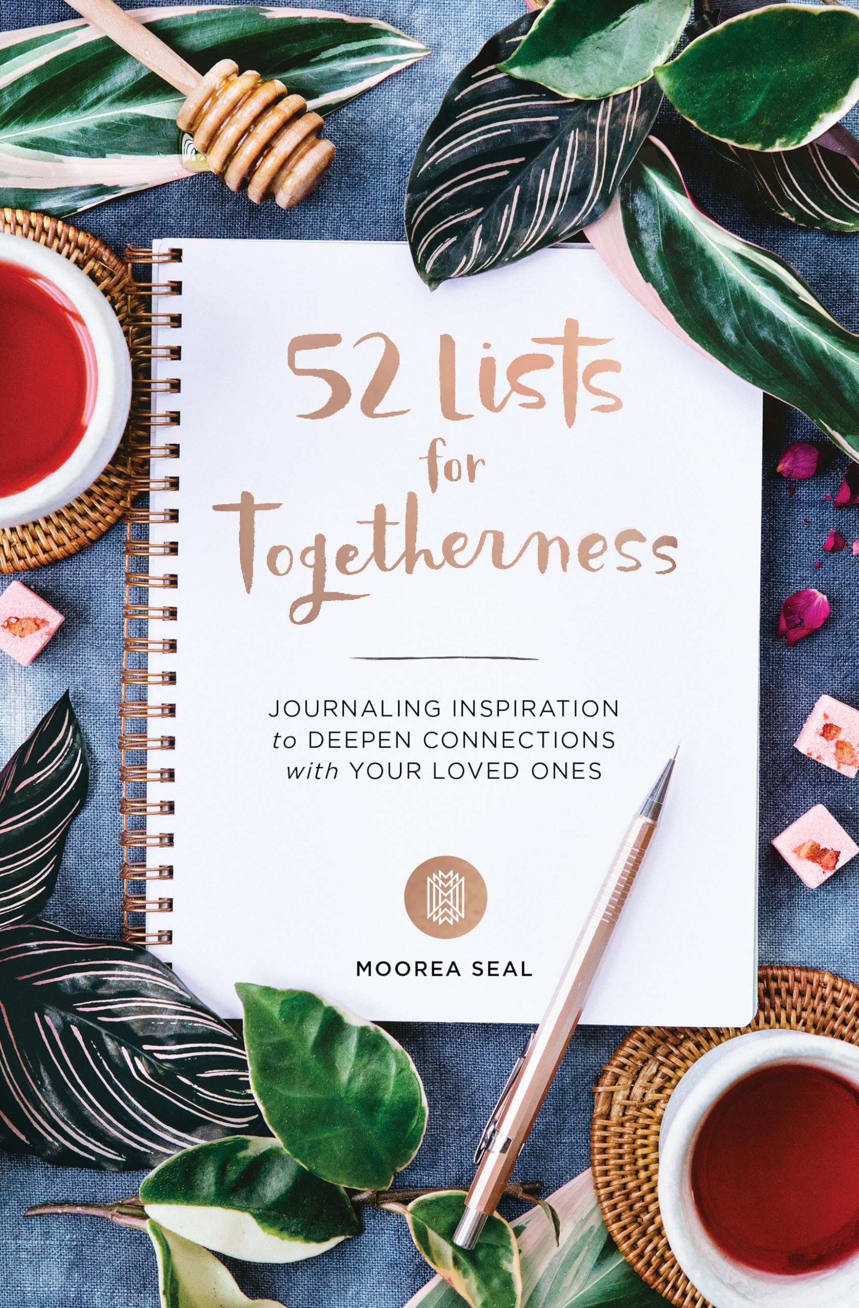 52 Lists for Togetherness: Journaling Inspiration to Deepen Connections with Your Loved Ones (A Weekly Guided Mindfulness and Positivity Journal for Women to Nurture Relationships) Business, Finance & Career