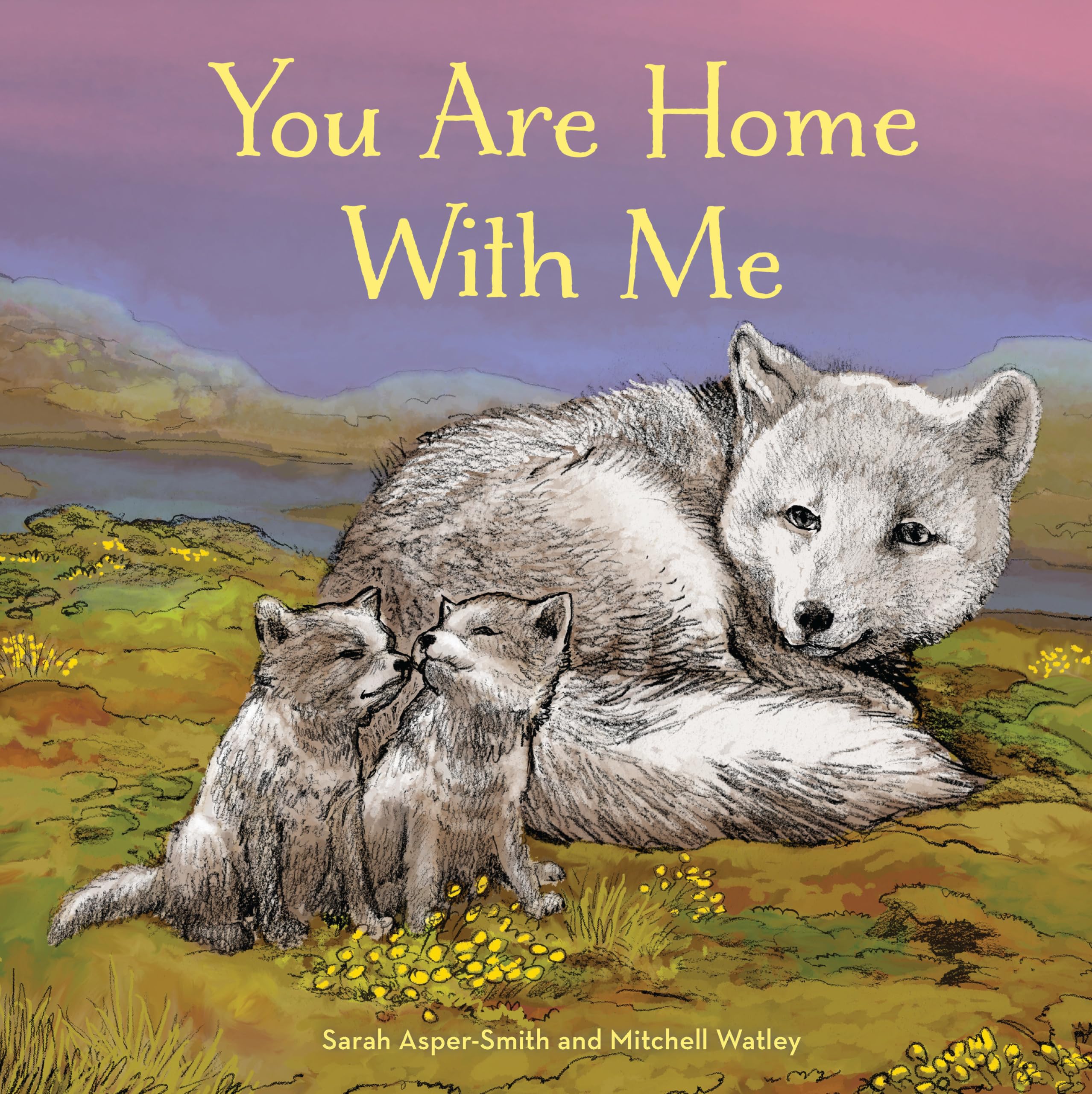 You Are Home with Me (Animal Families) Parents & Children