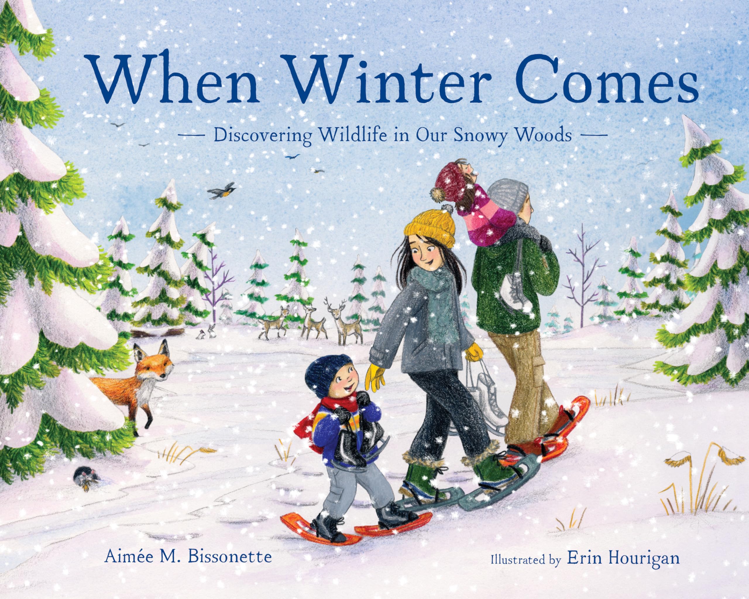 When Winter Comes: Discovering Wildlife in Our Snowy Woods (When Seasons Come) Leisure & Fun