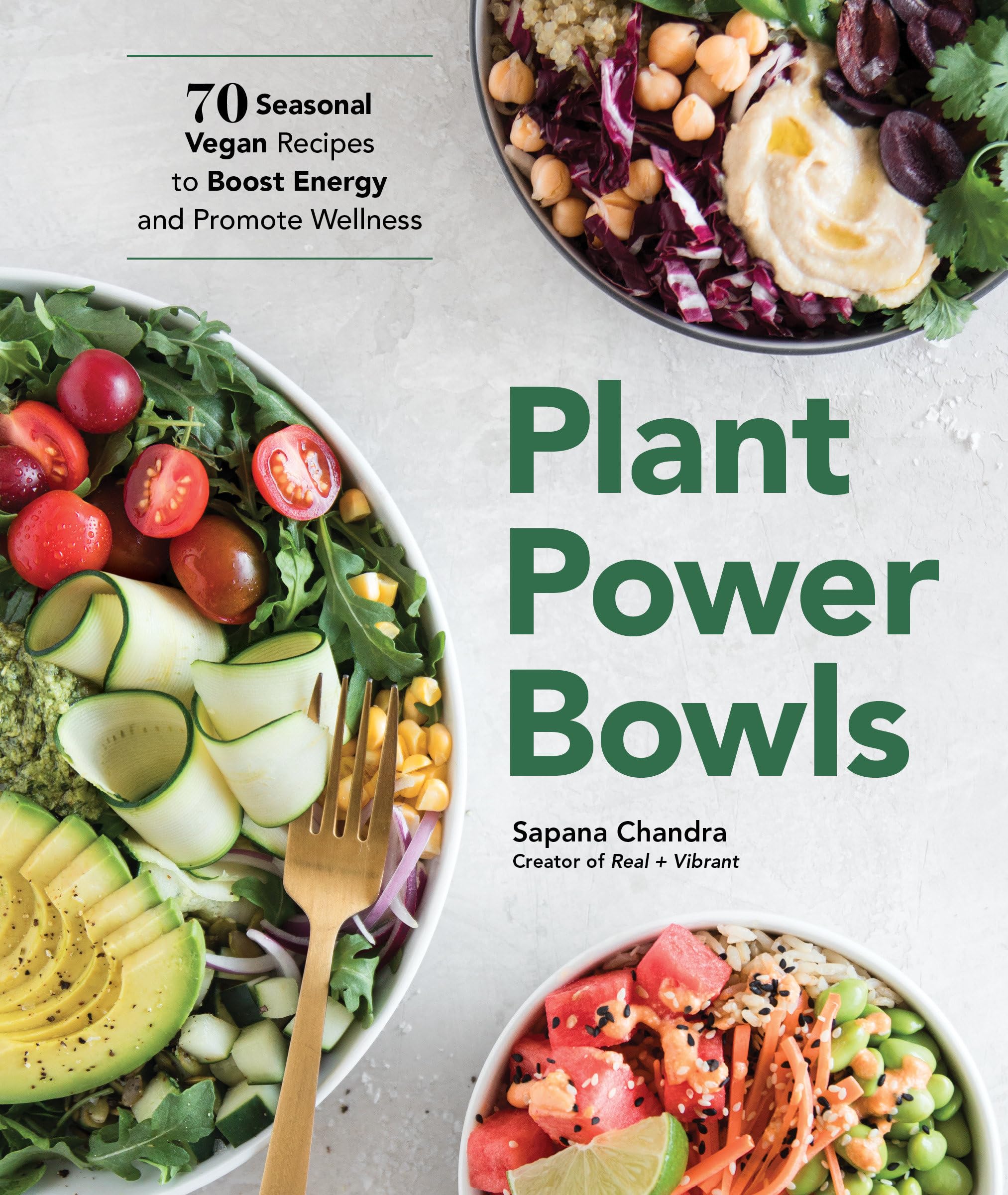 Plant Power Bowls: 70 Seasonal Vegan Recipes to Boost Energy and Promote Wellness Leisure, Home & Garden