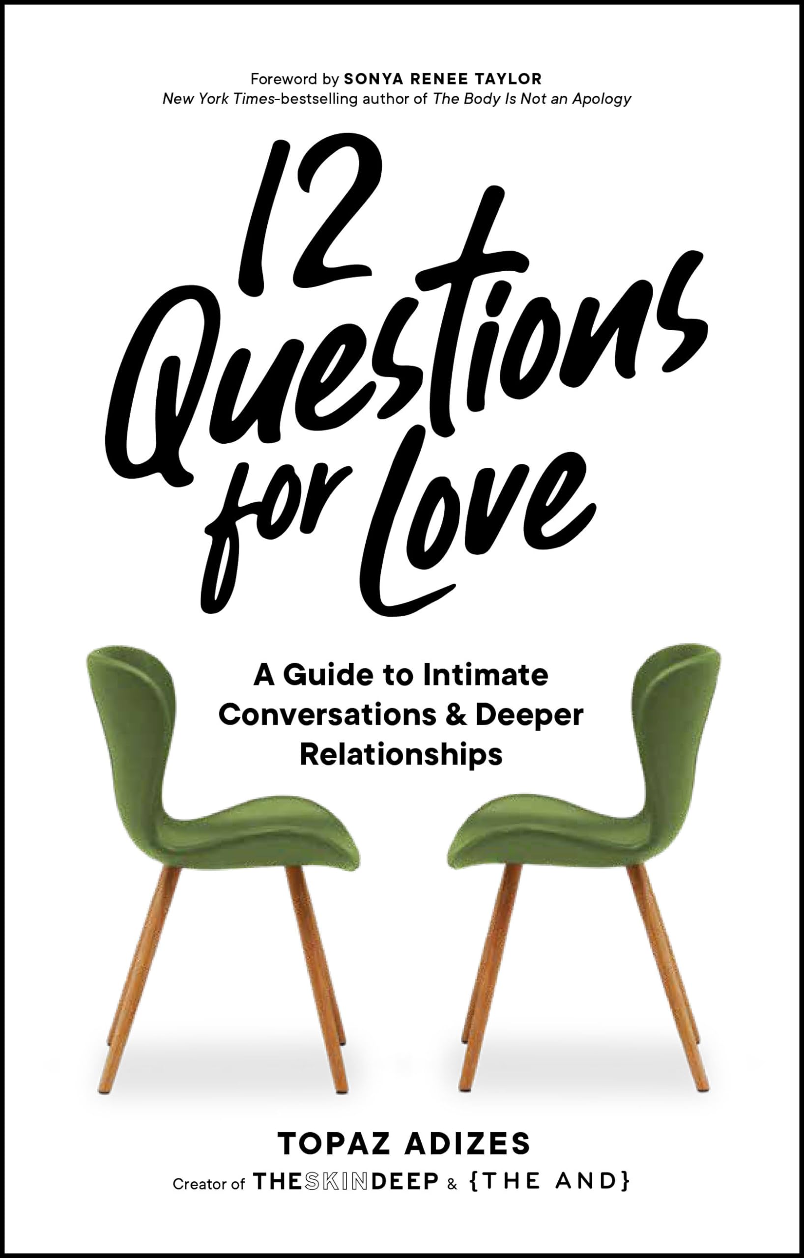 12 Questions for Love: A Guide to Intimate Conversations and Deeper Relationships Eroticism