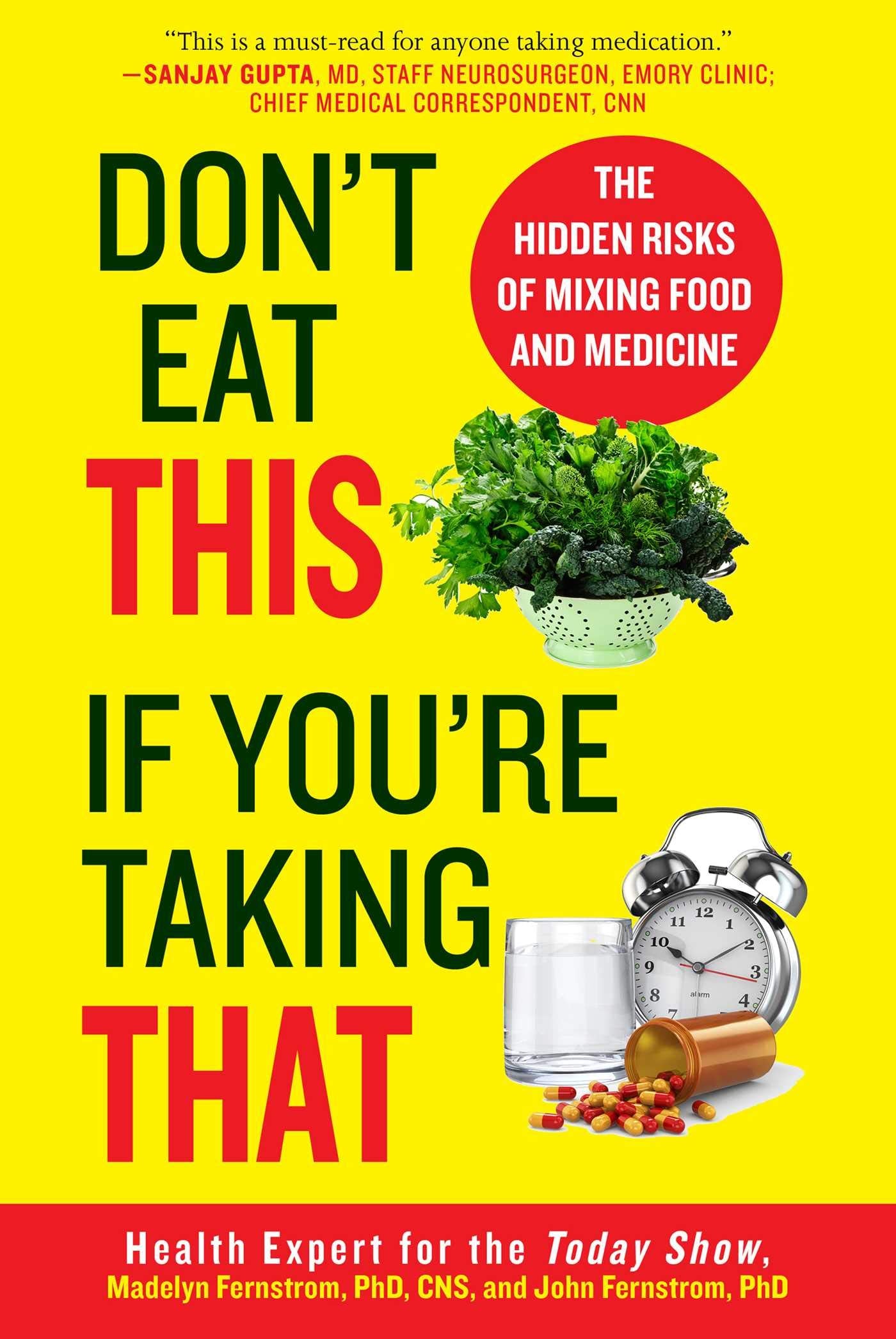 Don't Eat This If You're Taking That: The Hidden Risks of Mixing Food and Medicine Medicine