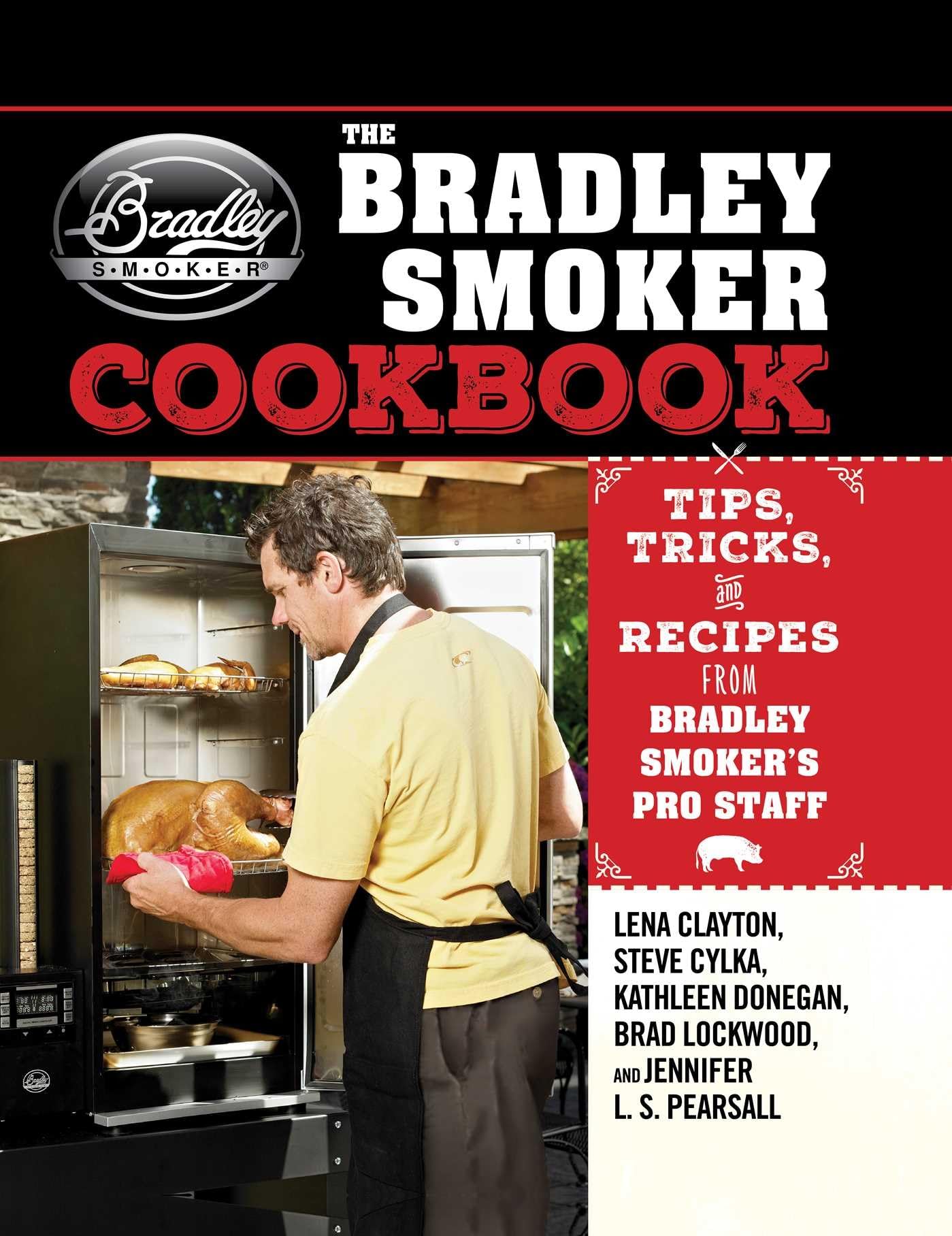 The Bradley Smoker Cookbook Leisure, Home & Garden