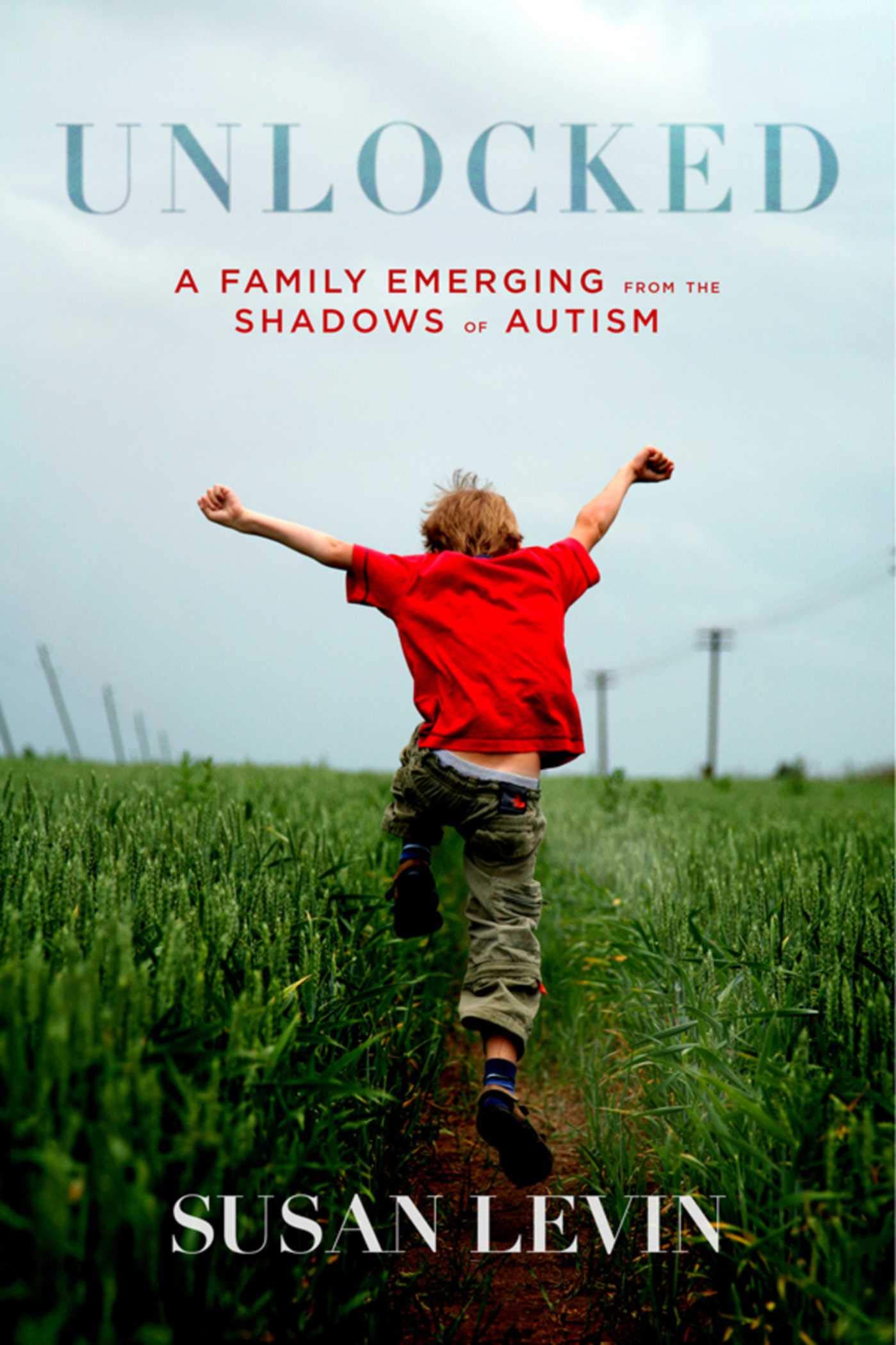 Unlocked: A Family Emerging from the Shadows of Autism Art & Literature